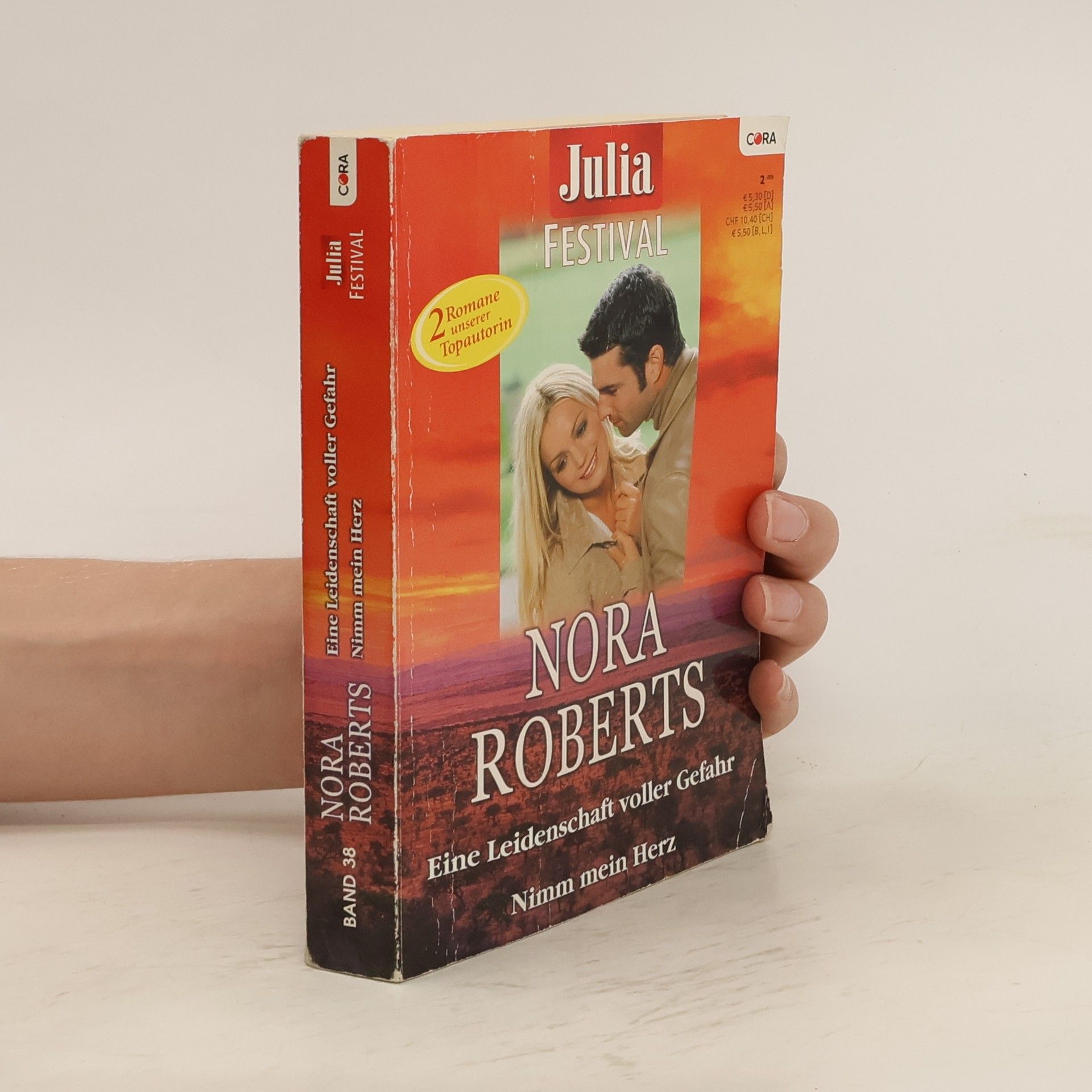 Nora Roberts Julia Festival 38. Eine Leidenschaft voller Gefahr. Nimm mein Herz