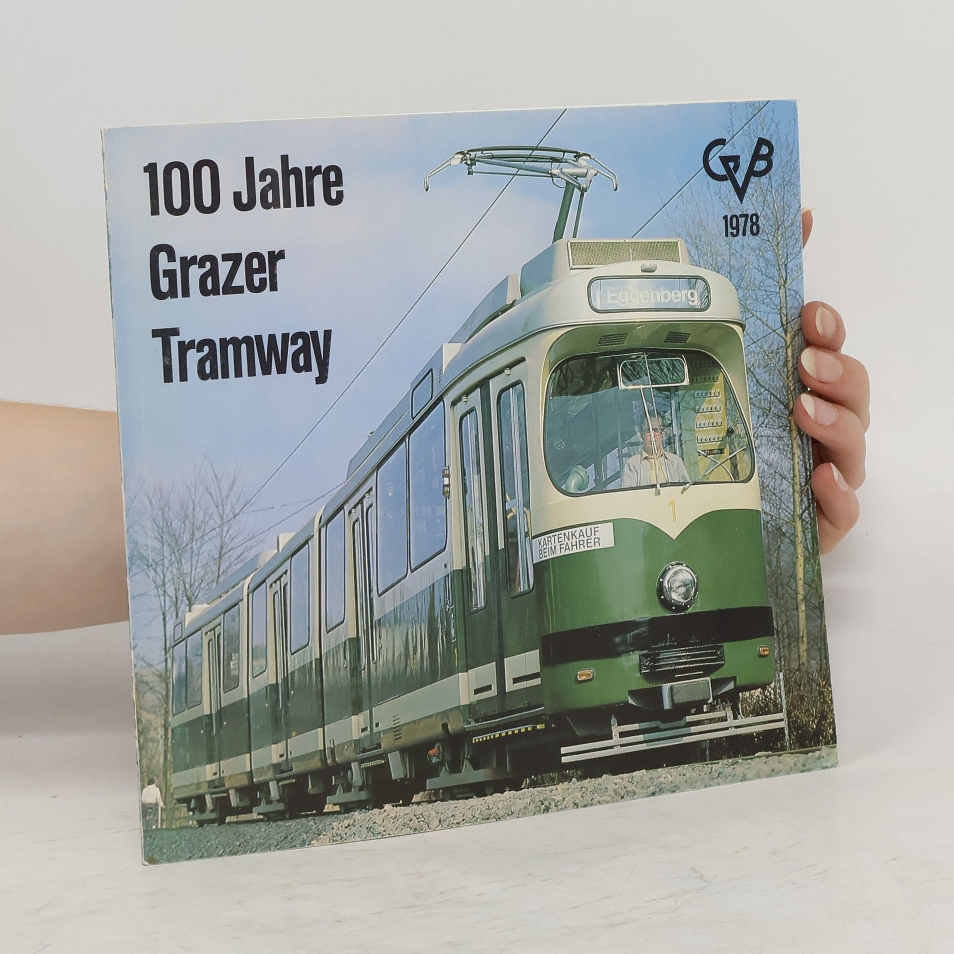 Autorenkollektiv 100 Jahre Grazer Tramway