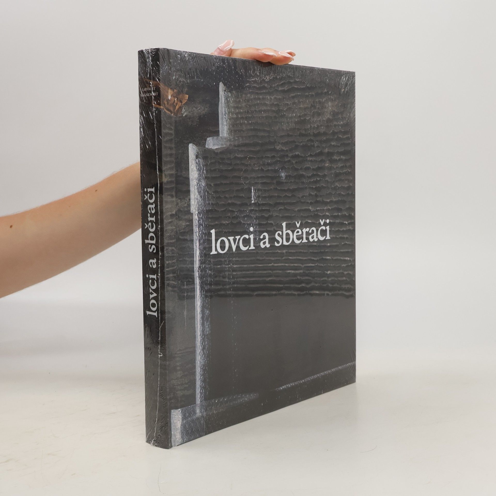 Kolektiv autorů Lovci a sběrači