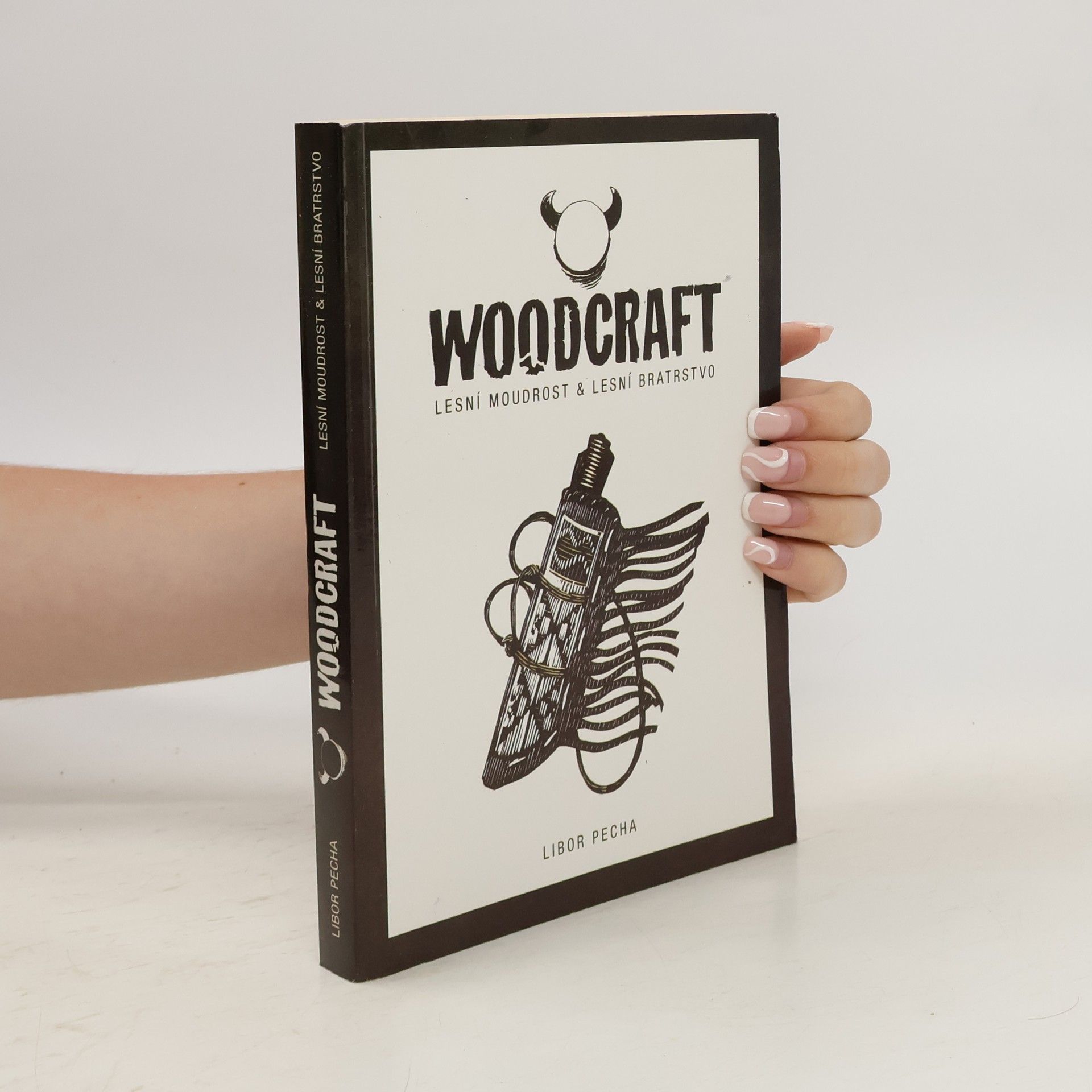 Libor Pecha Woodcraft: Lesní moudrost a lesní bratrstvo