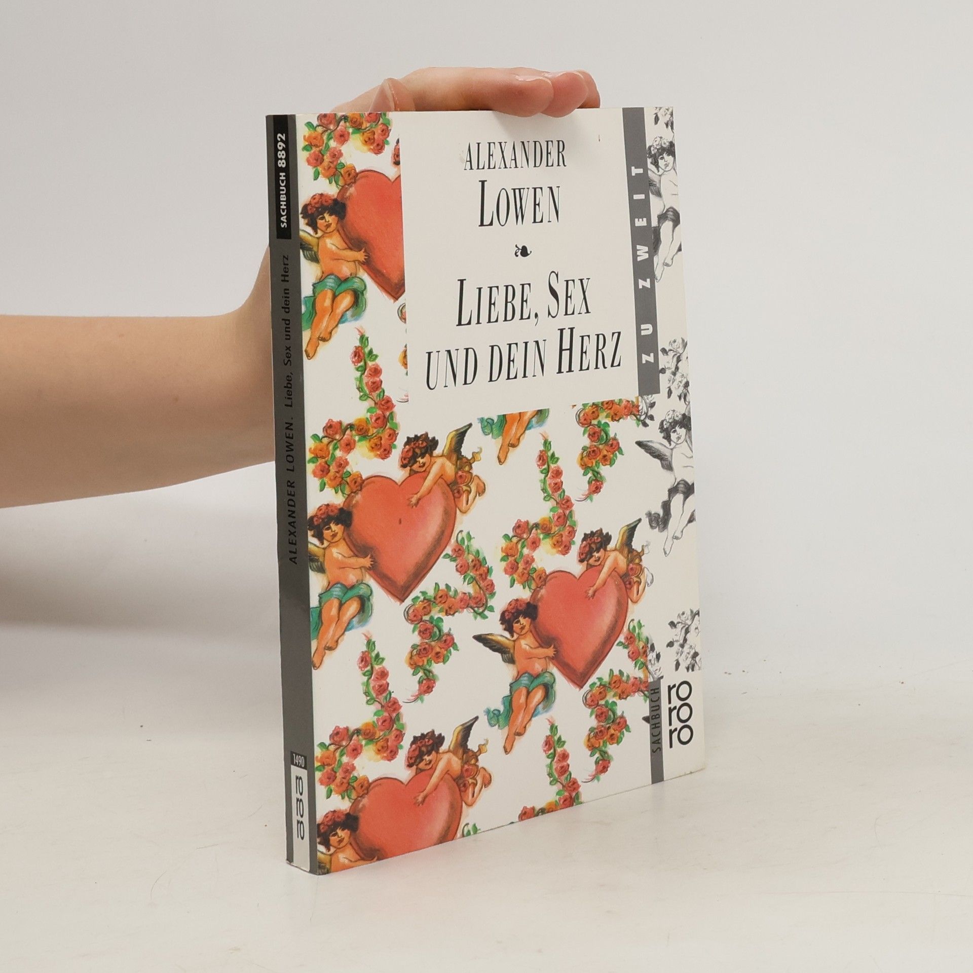 Alexander Lowen Liebe, Sex und dein Herz