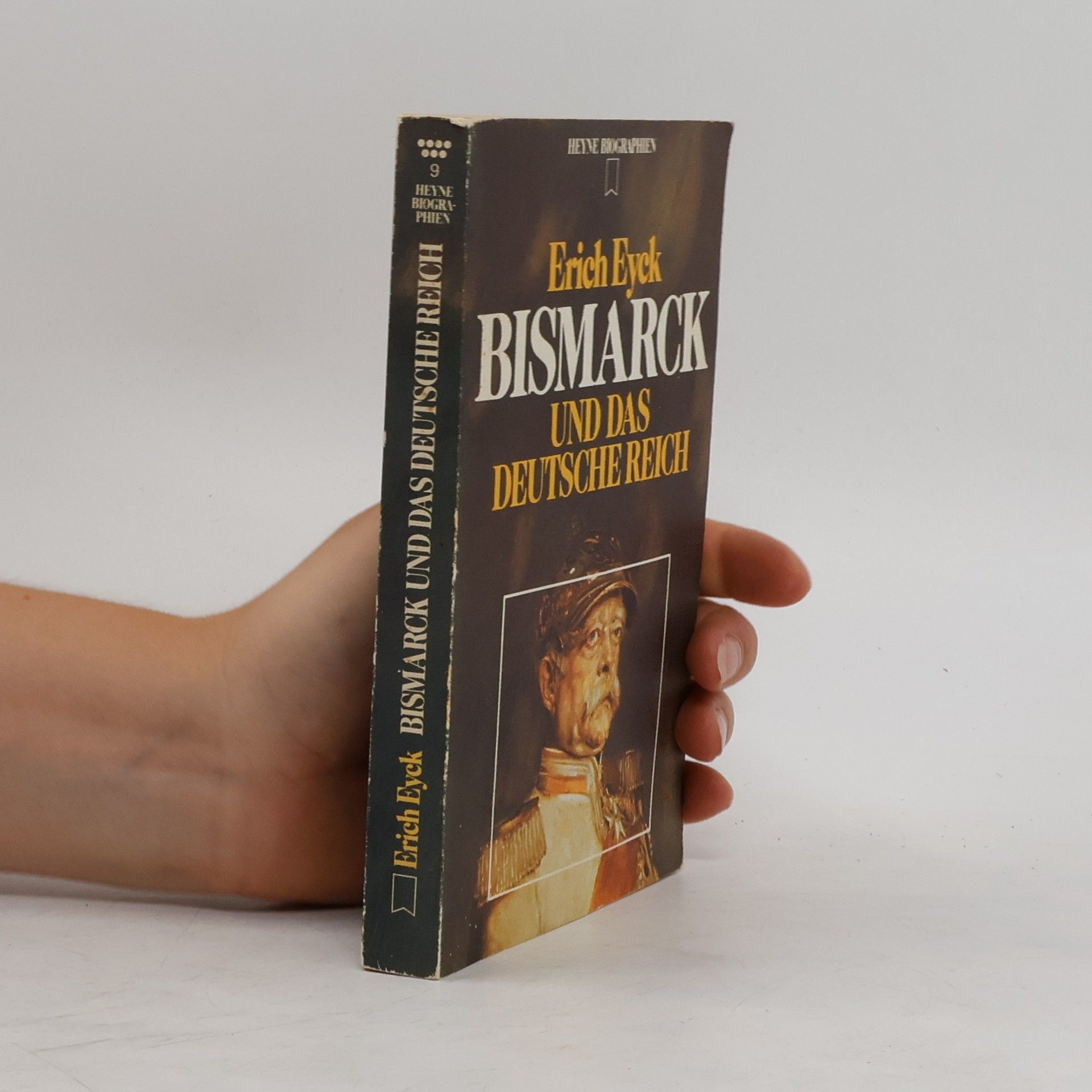 Erich Eyck Bismarck und das Deutsche Reich