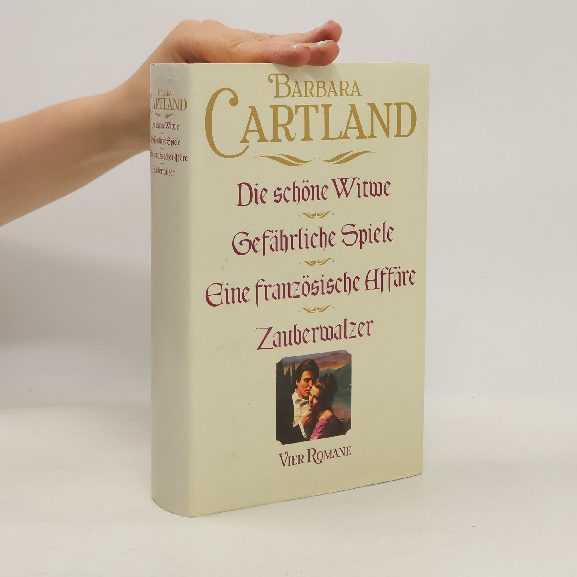 Barbara Cartland Die schöne Witwe. Gefährliche Spiele. Eine französische Affäre. Zauberwalzer