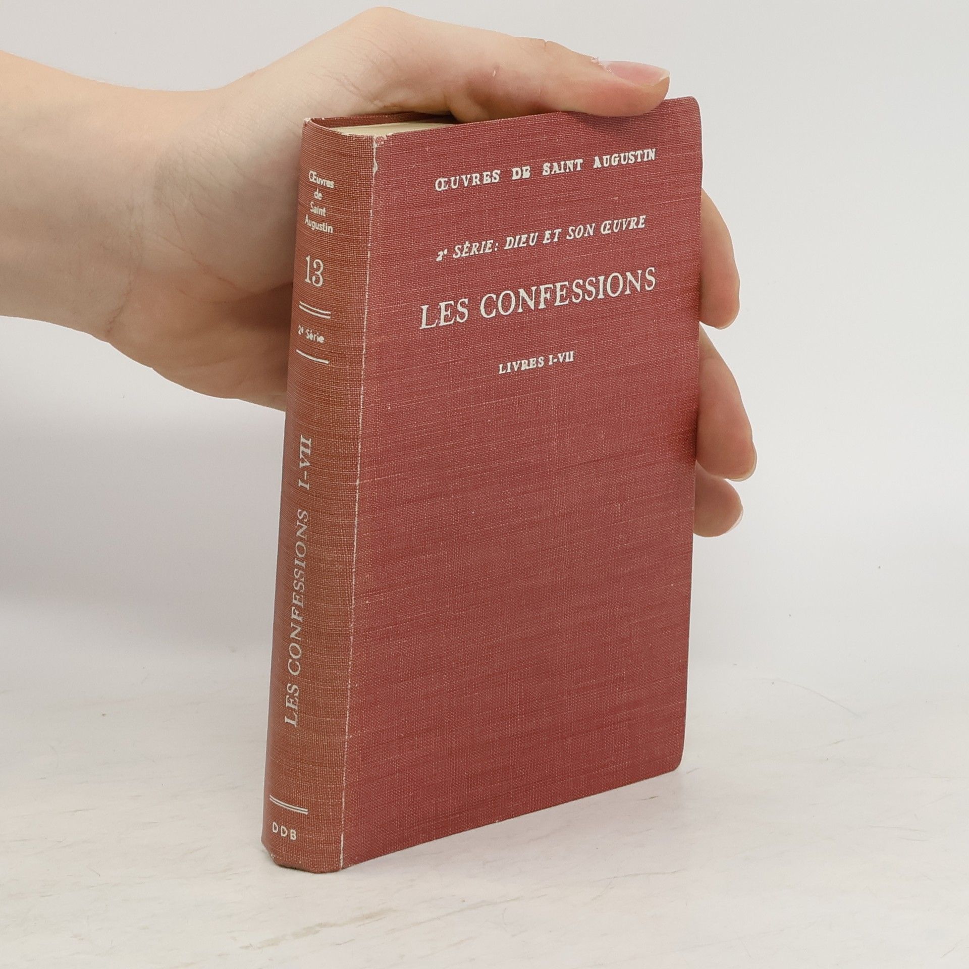Aurelius Augustinus Les confessions. Livres I-VII