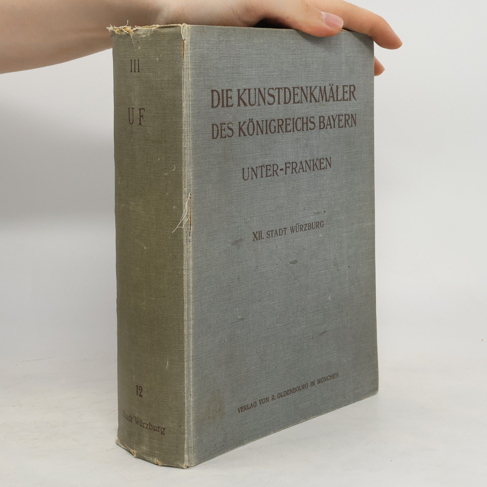 Kolektív autorov Die Kunstdenkmäler. Des Königreichs Bayern Unter-Franken XVIII