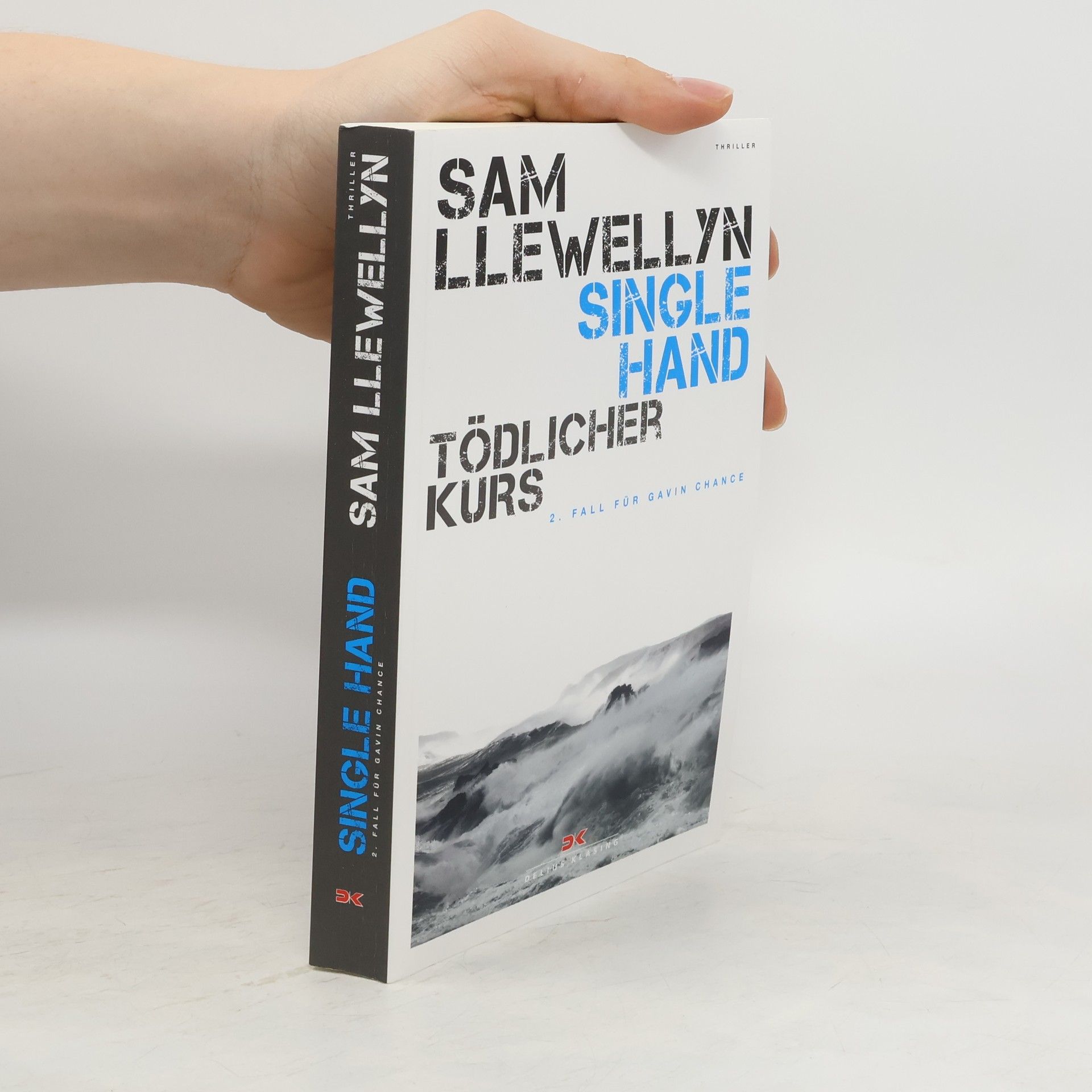 Sam Llewellyn Single hand - tödlicher Kurs