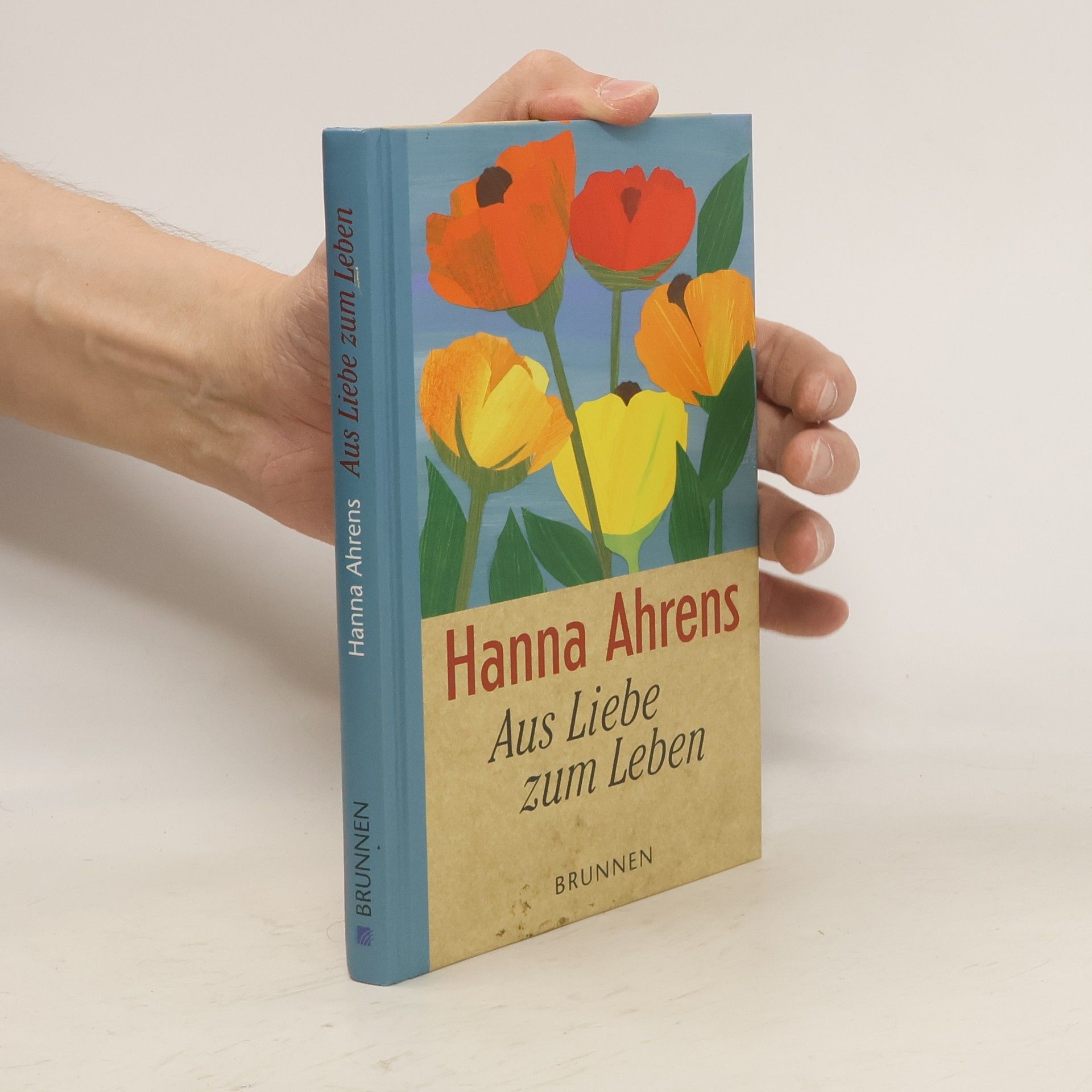 Hanna Ahrens Aus Liebe zum Leben