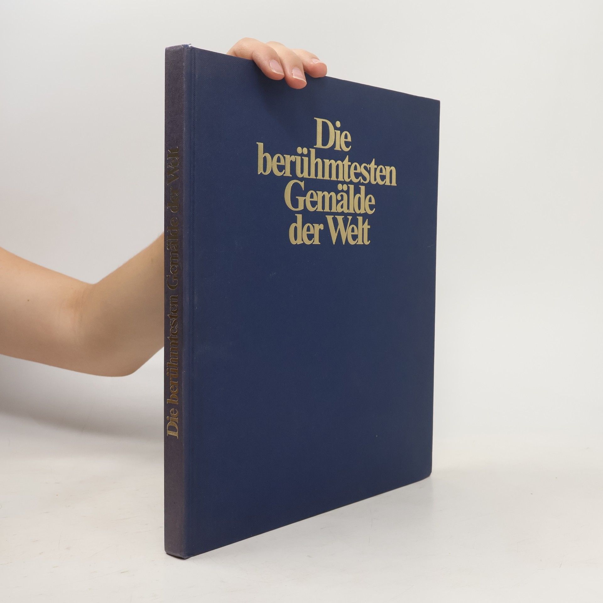 Collectif d'auteurs Die berümtesten Gemälde der Welt