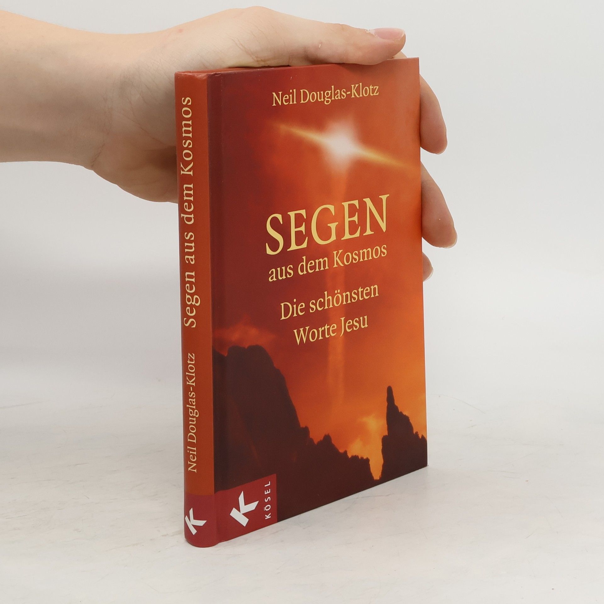 Neil Douglas-Klotz Segen aus dem Kosmos
