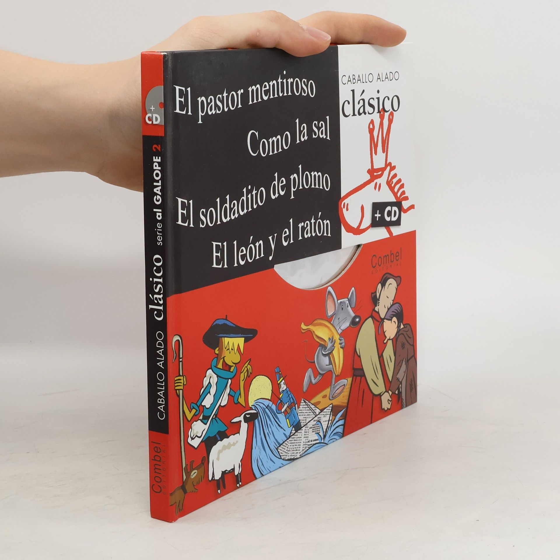 Autores varios El pastor mentiroso. Como la sal. El soldadito de plomo. El león y el ratón
