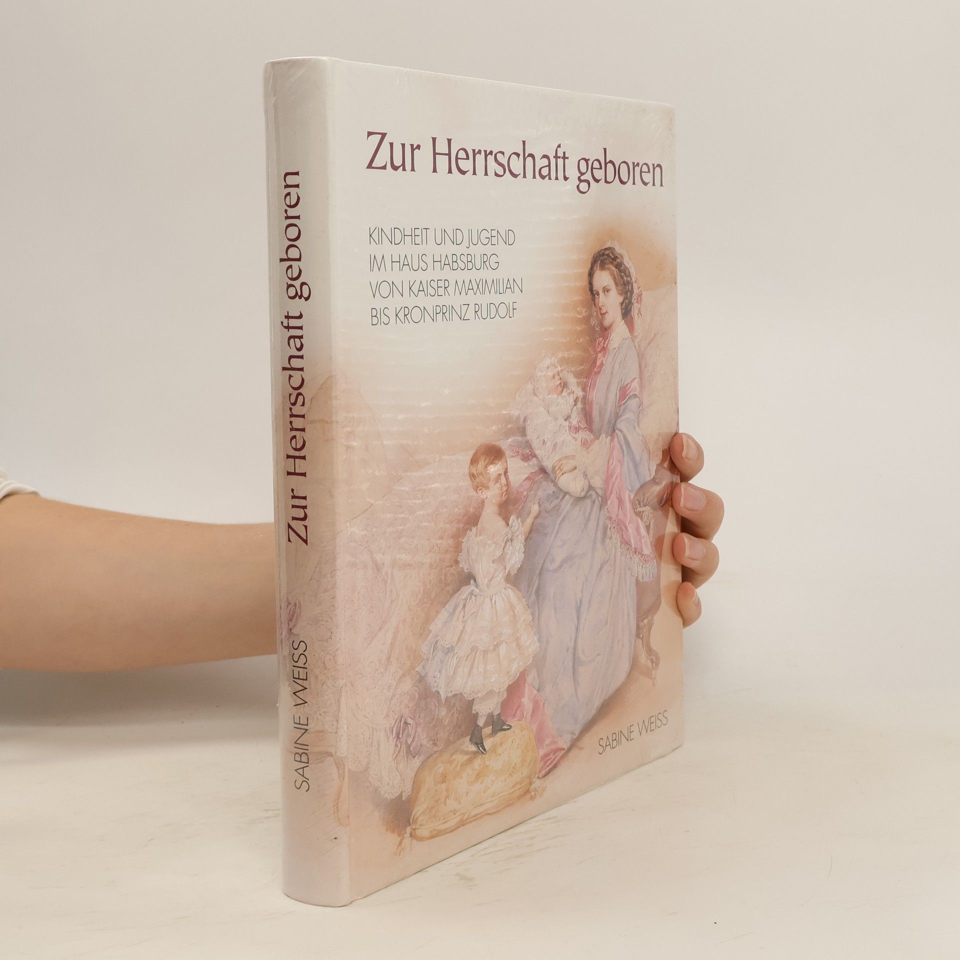 Sabine Weiß Zur Herrschaft geboren