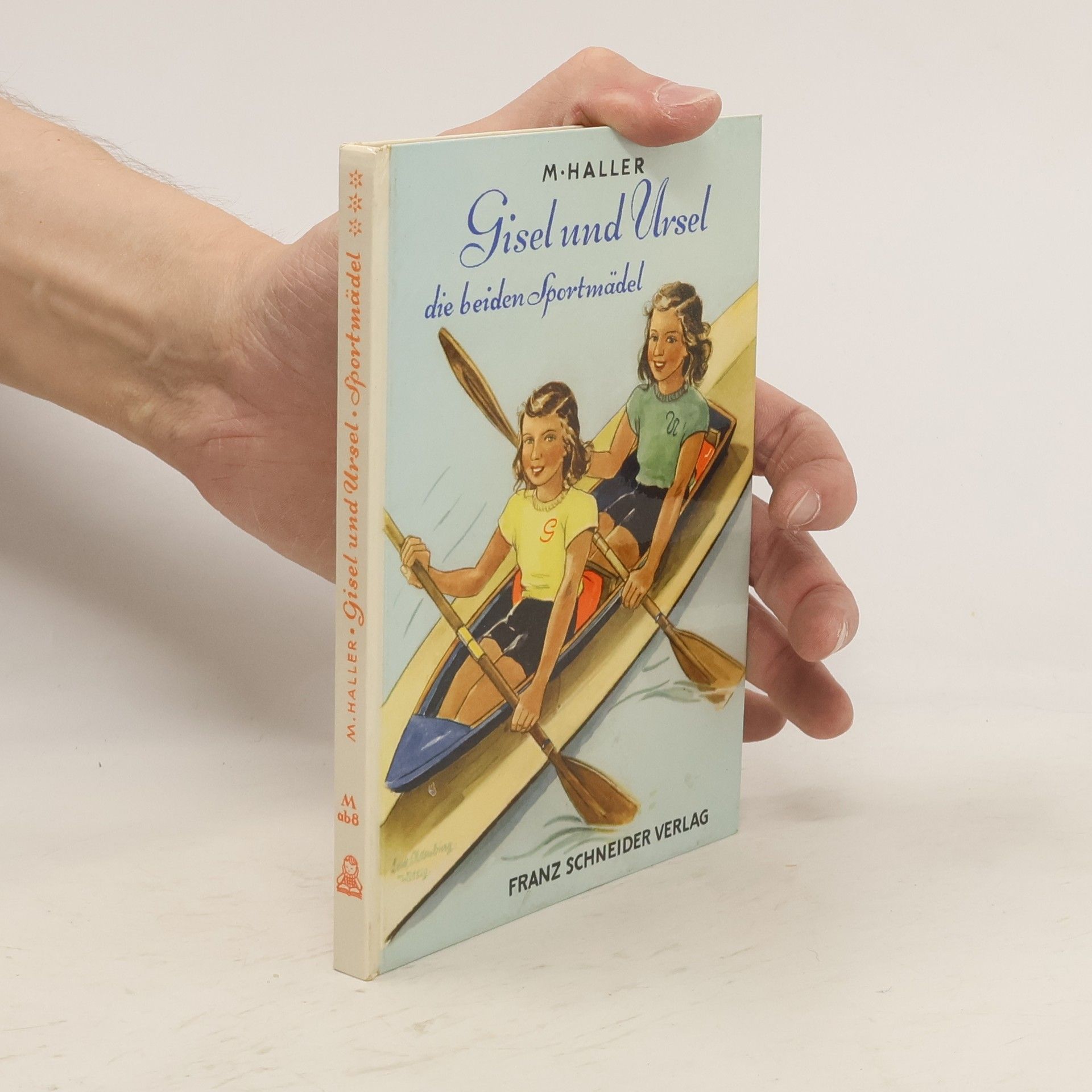 M. Haller Gisel und Ursel. Die beiden Sportmädel