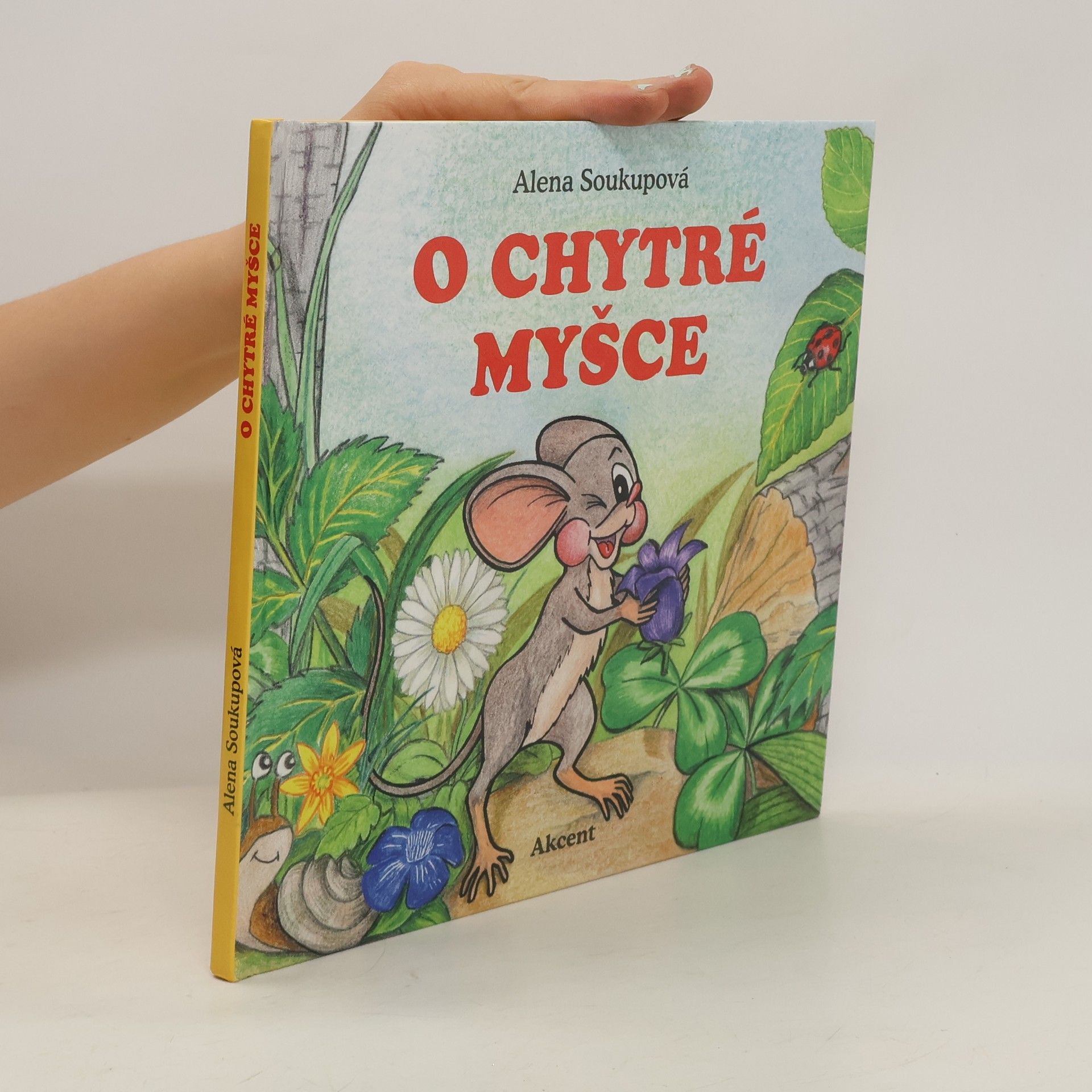 Alena Soukupová O chytré myšce
