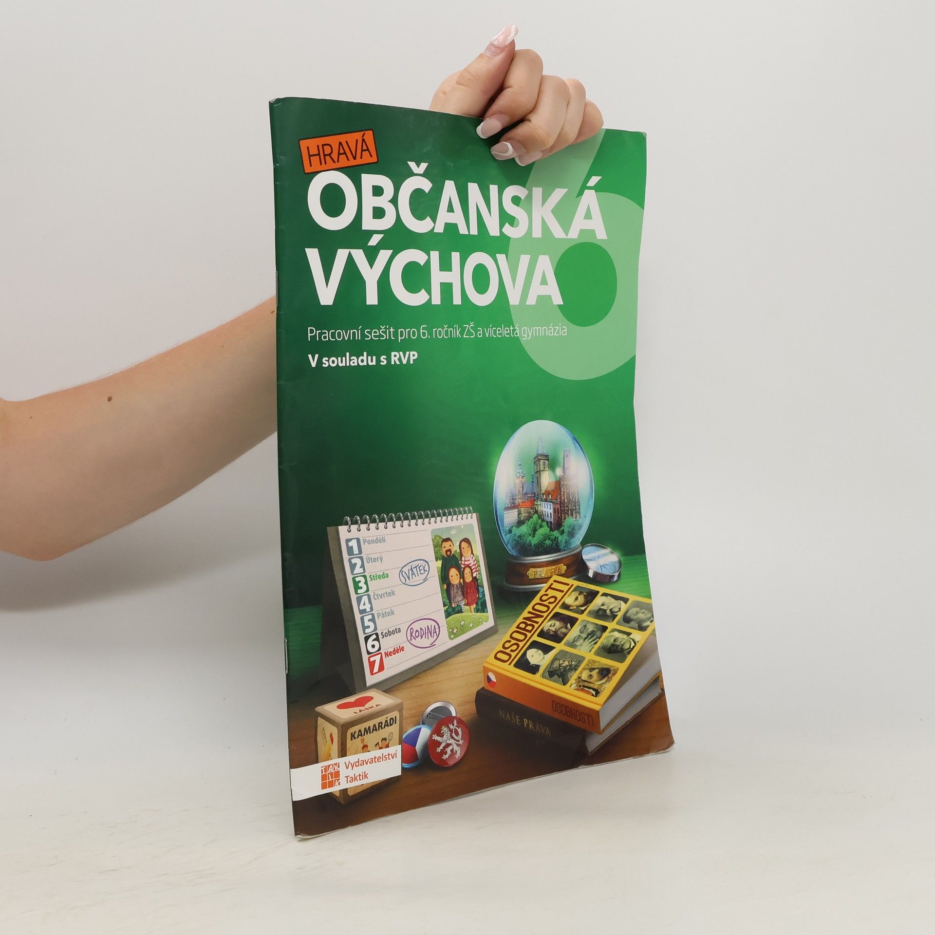 Klára Dvořáková Hravá občanská výchova 6 : pracovní sešit pro 6. ročník ZŠ a víceletá gymnázia