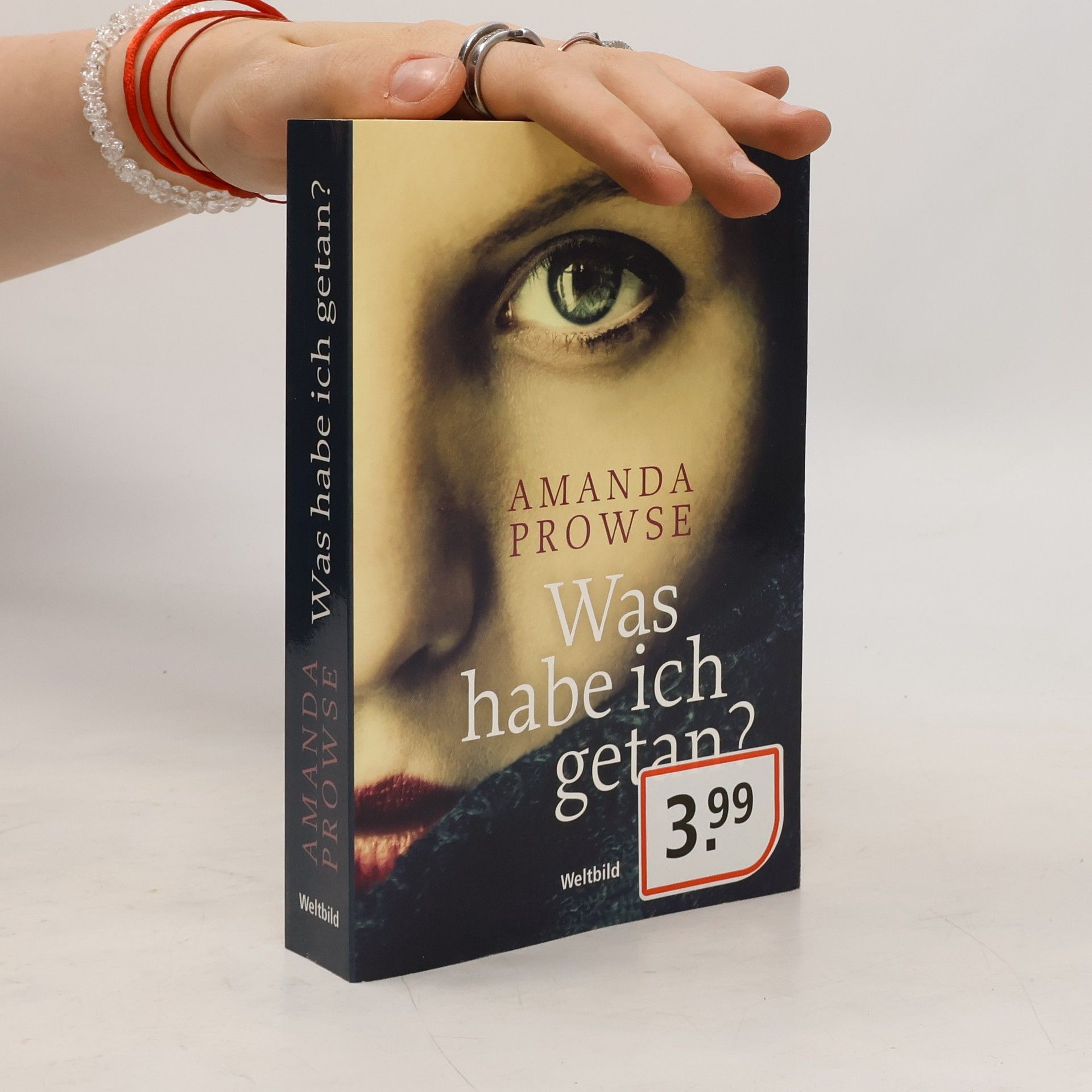Amanda Prowse Was habe ich getan?