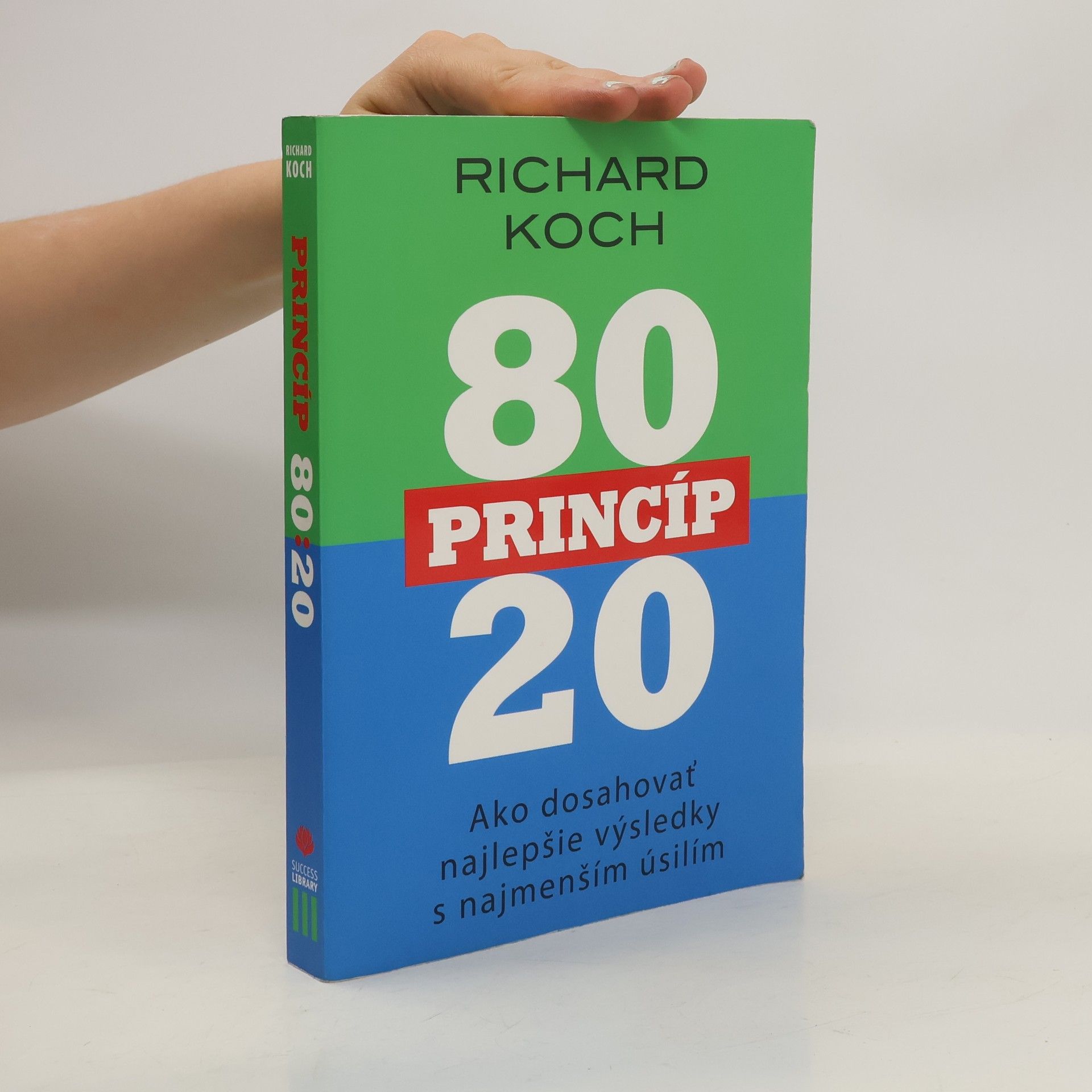 Richard Koch Princíp 80/20