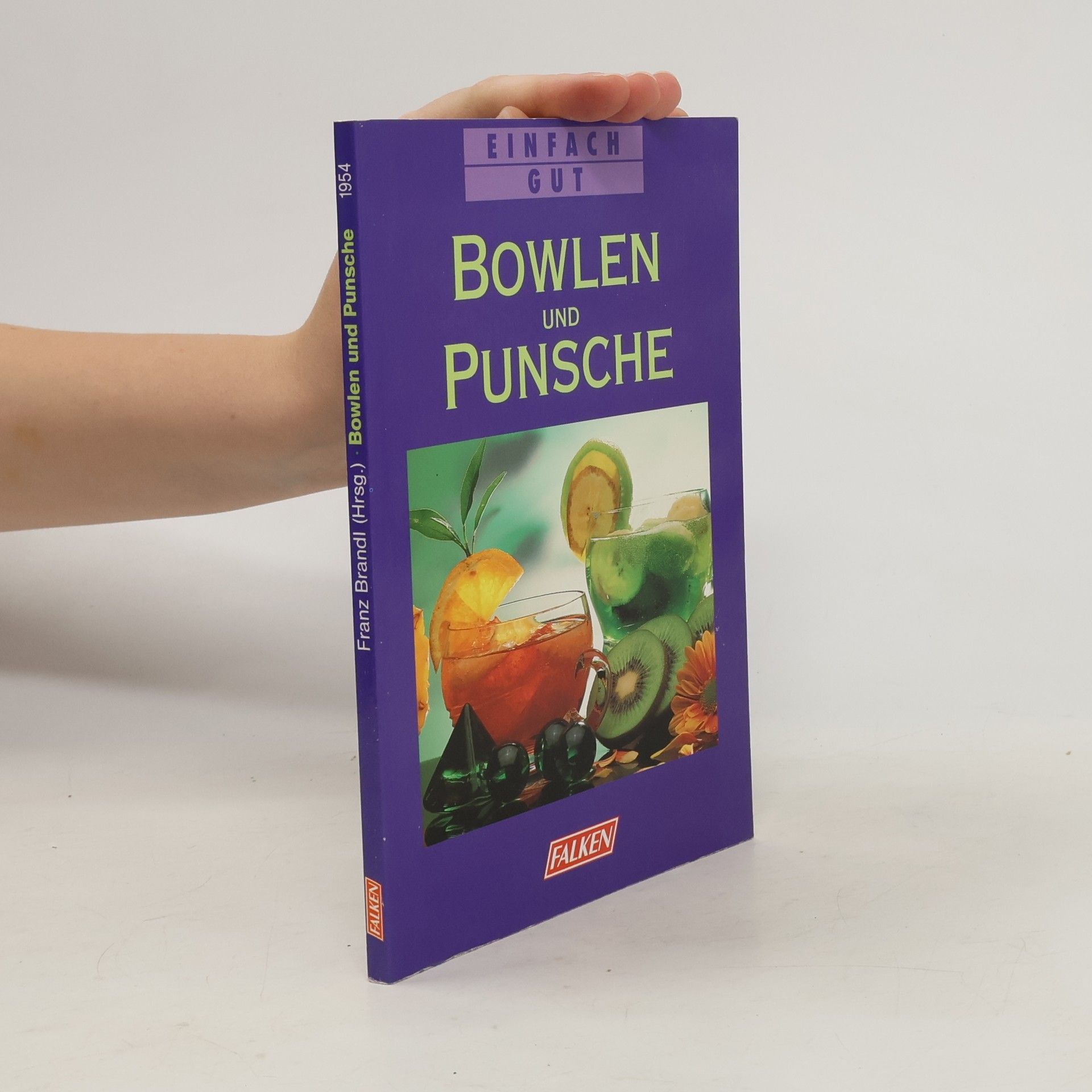 Franz Brandl Bowlen und Punsche