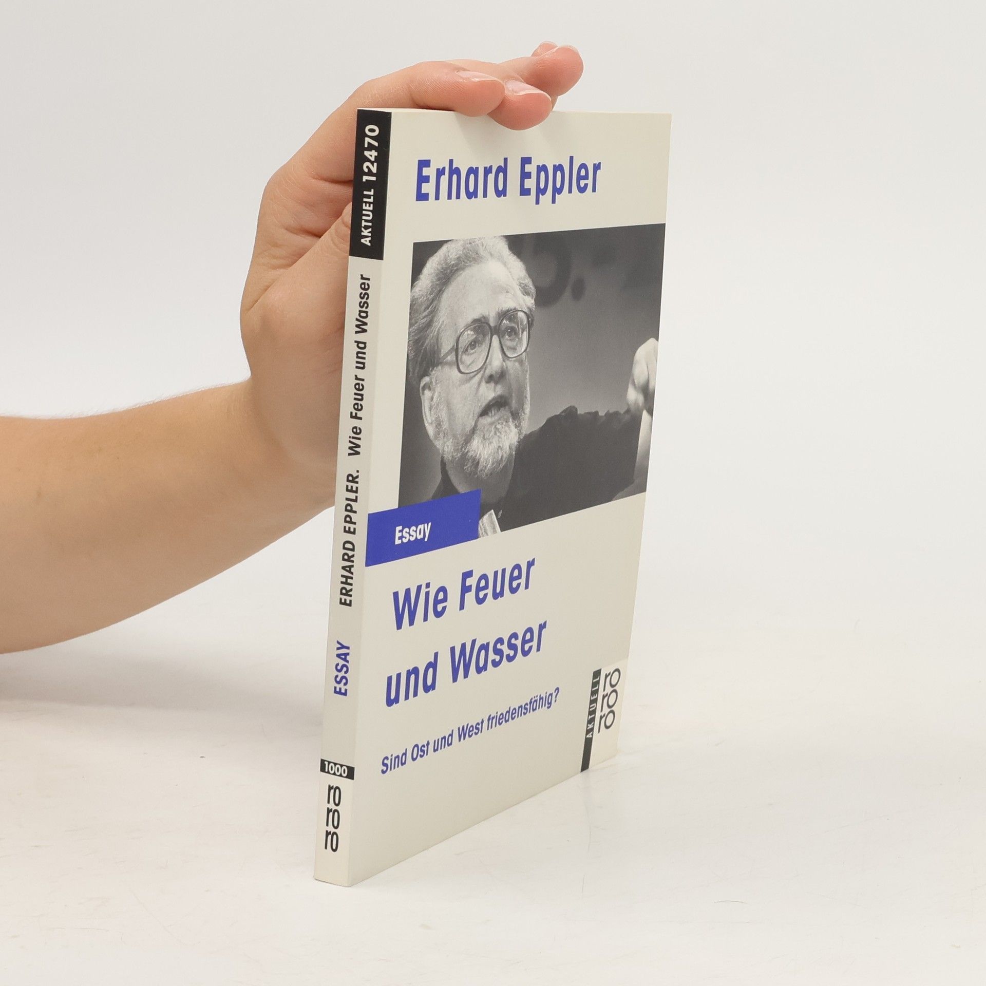 Erhard Eppler Wie Feuer und Wasser