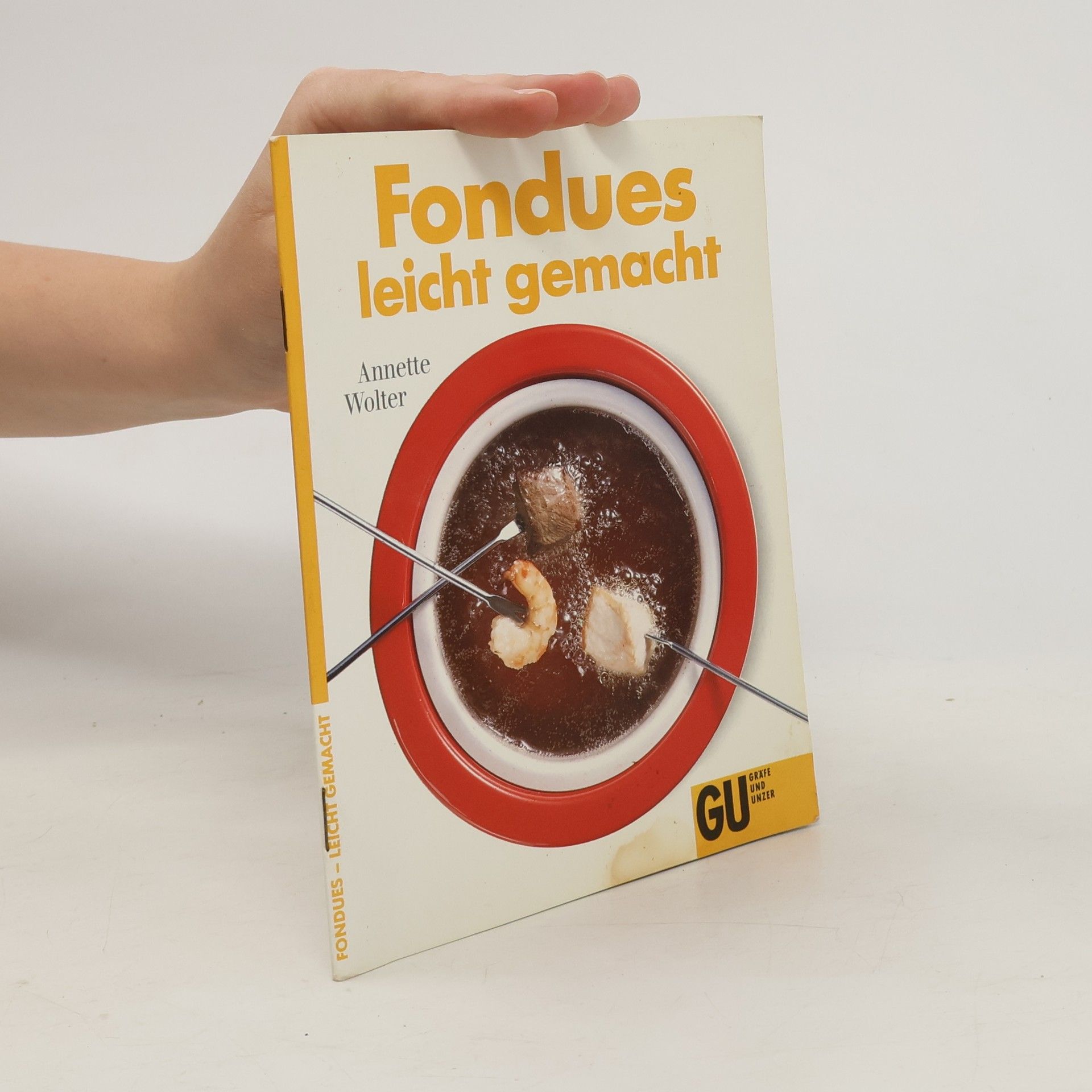 Annette Wolter Fondues leicht gemacht