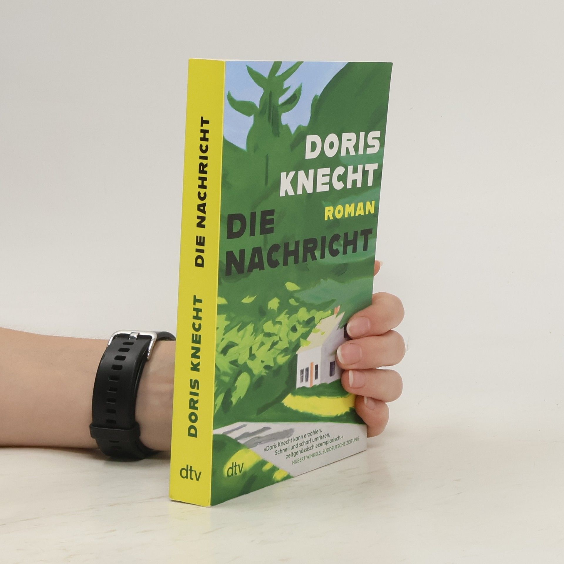 Doris Knecht Die Nachricht