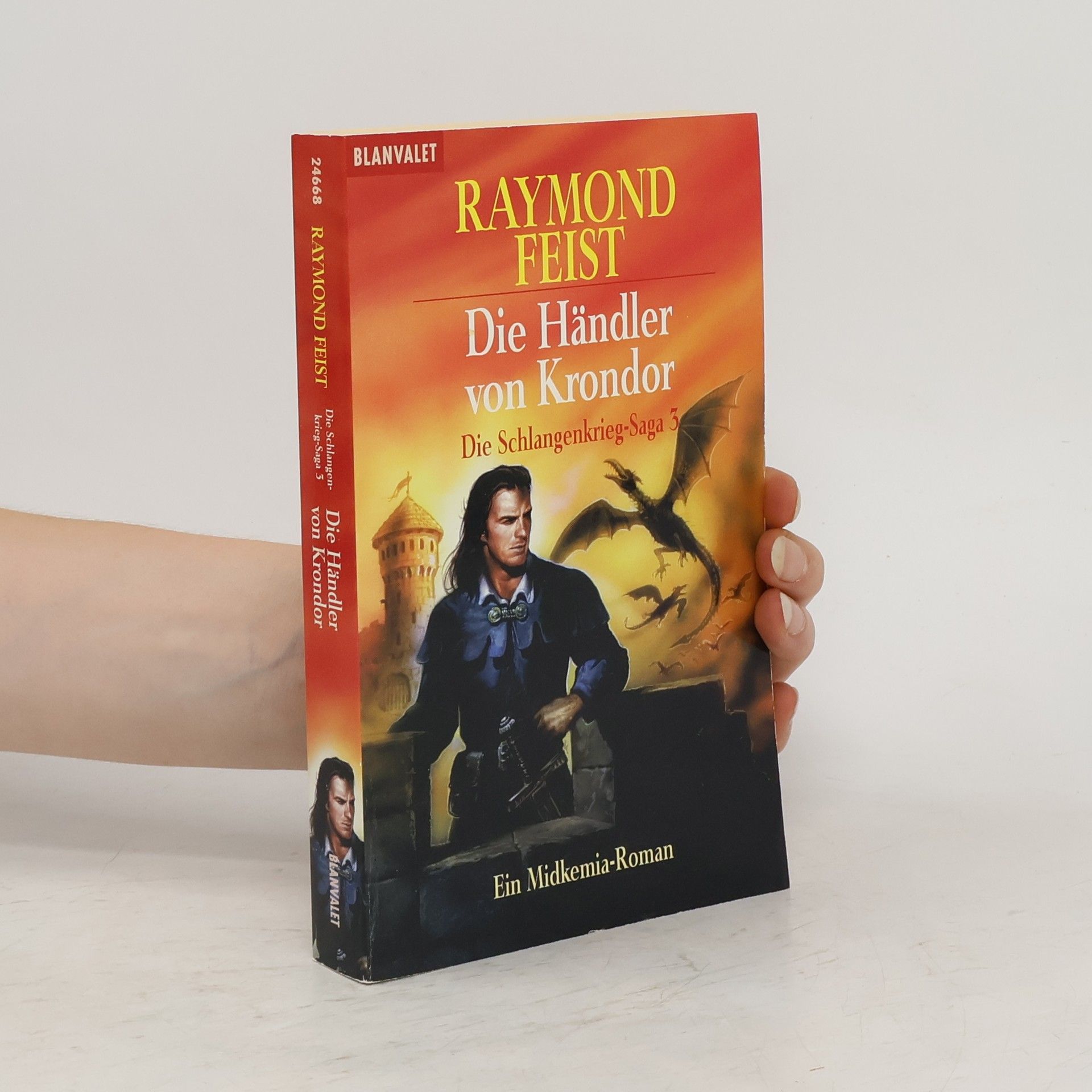 Raymond E. Feist Die Schlangenkrieg. Die Händler von Krondor