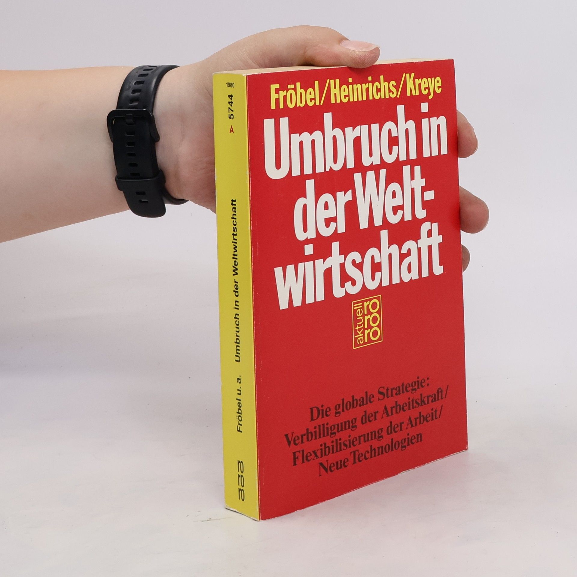 Folker Fröbel Umbruch in der Weltwirtschaft