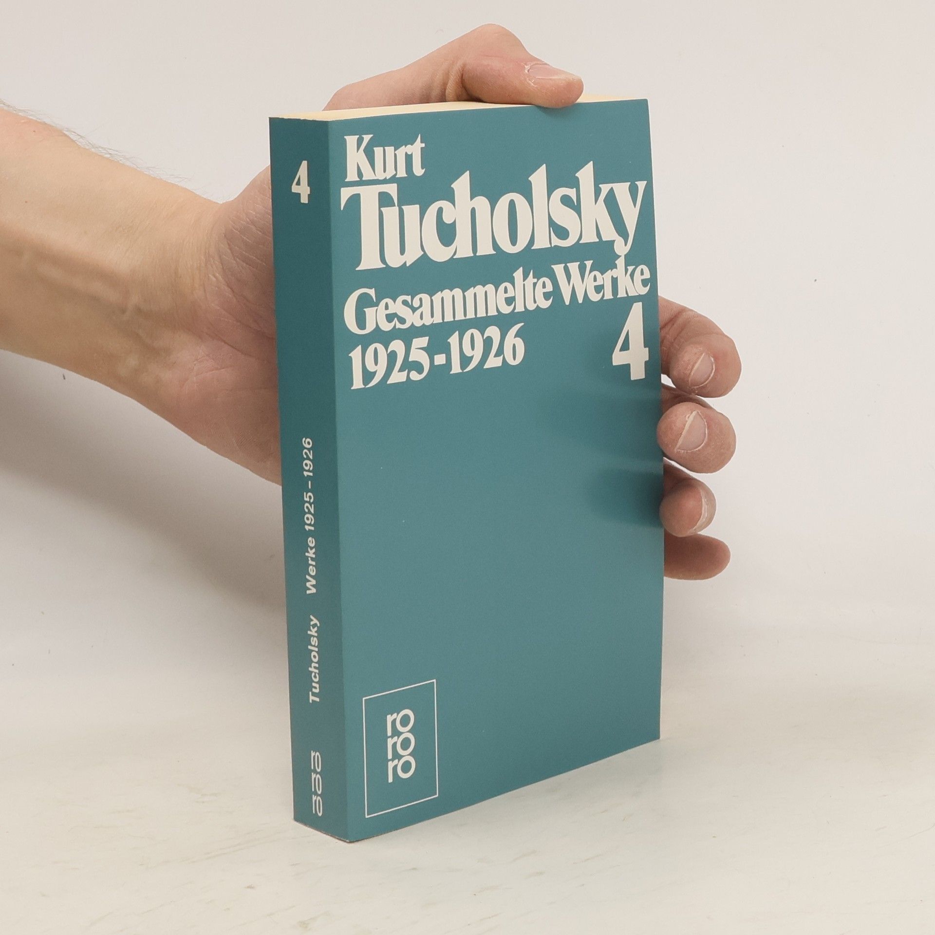 Kurt Tucholsky Gesammelte Werke 4: 1925-1926