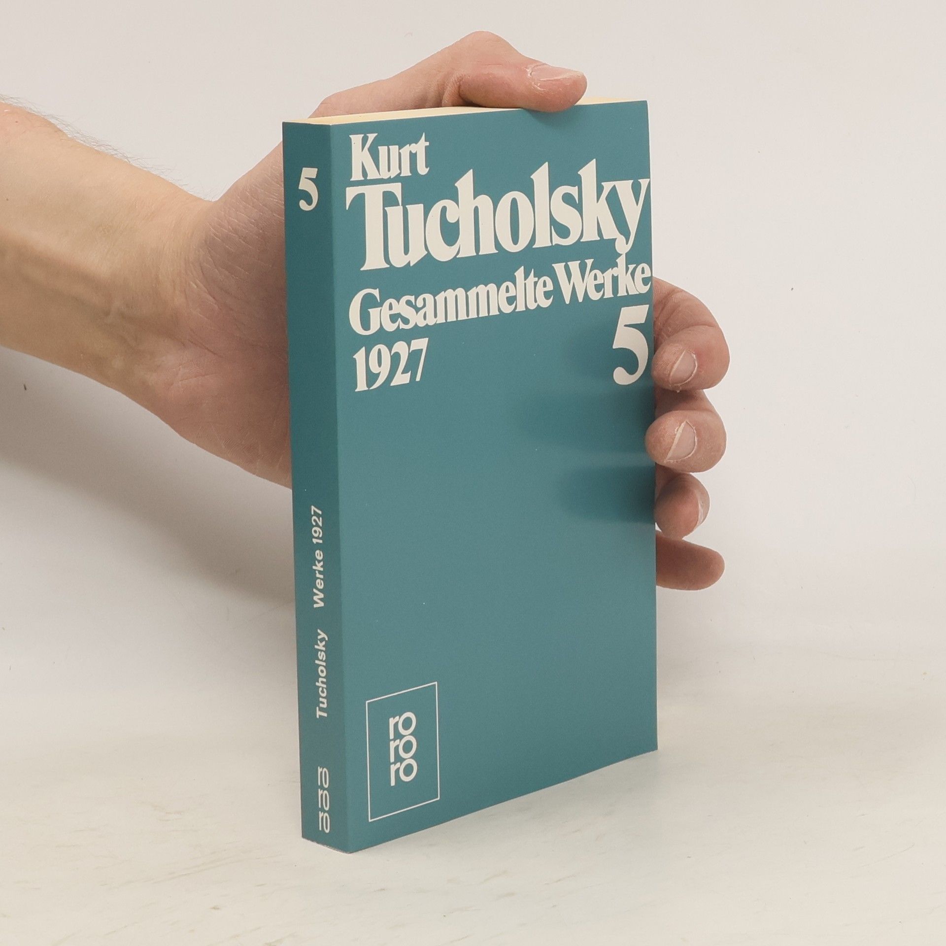 Kurt Tucholsky Gesammelte Werke. Band 5, 1927