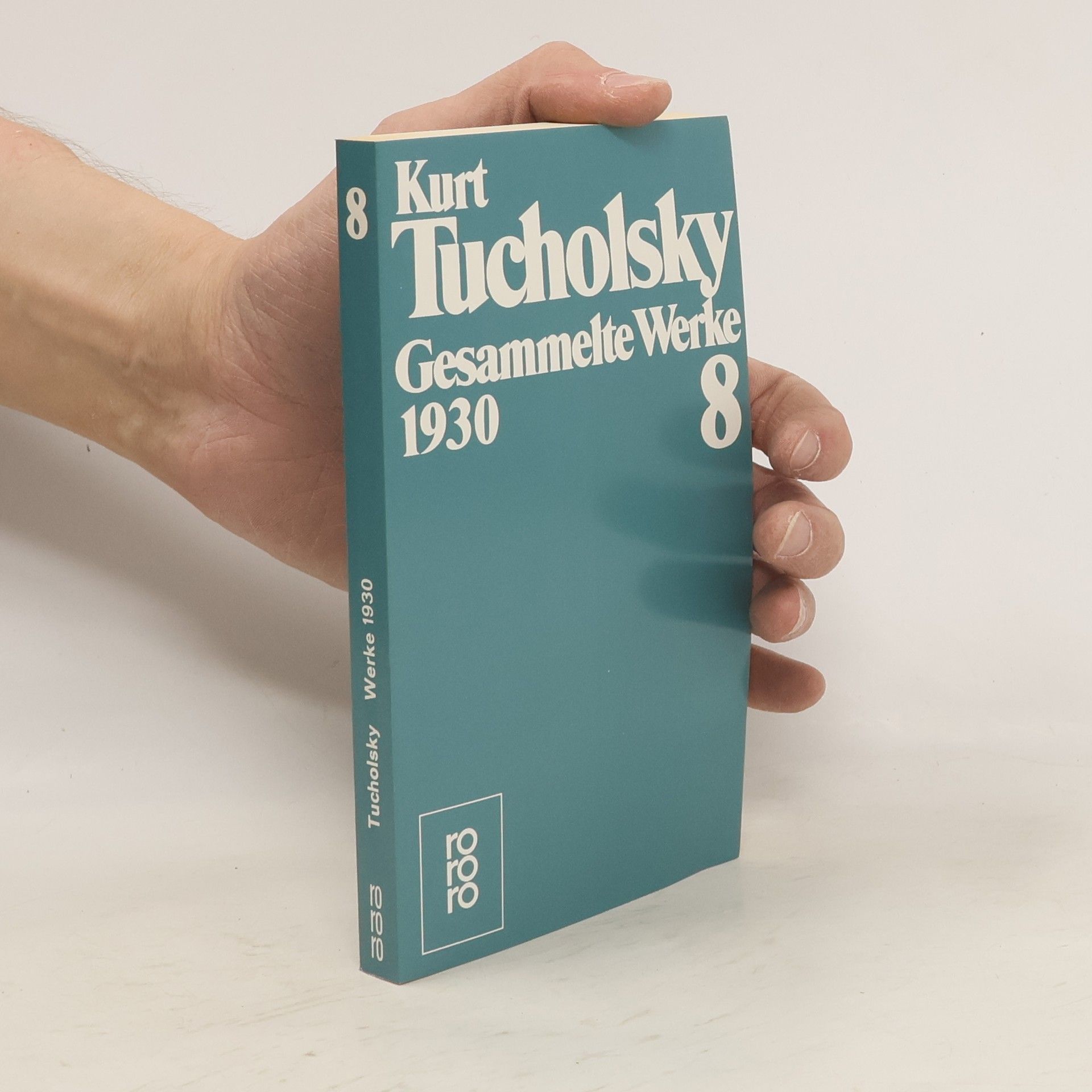Kurt Tucholsky Gesammelte Werke. Band 8, 1930
