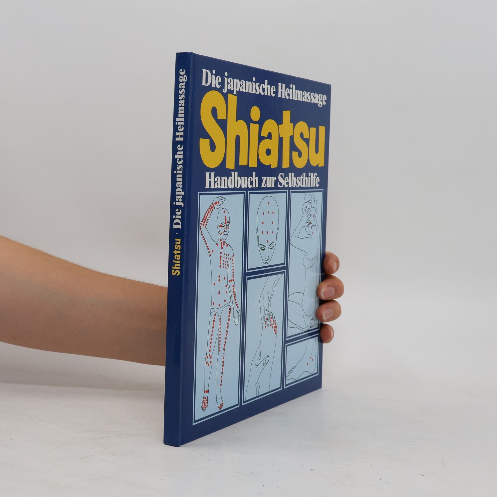 Auteurscollectief Shiatsu: Die japanische Heilmassage Handbuch zur Selbsthilfe