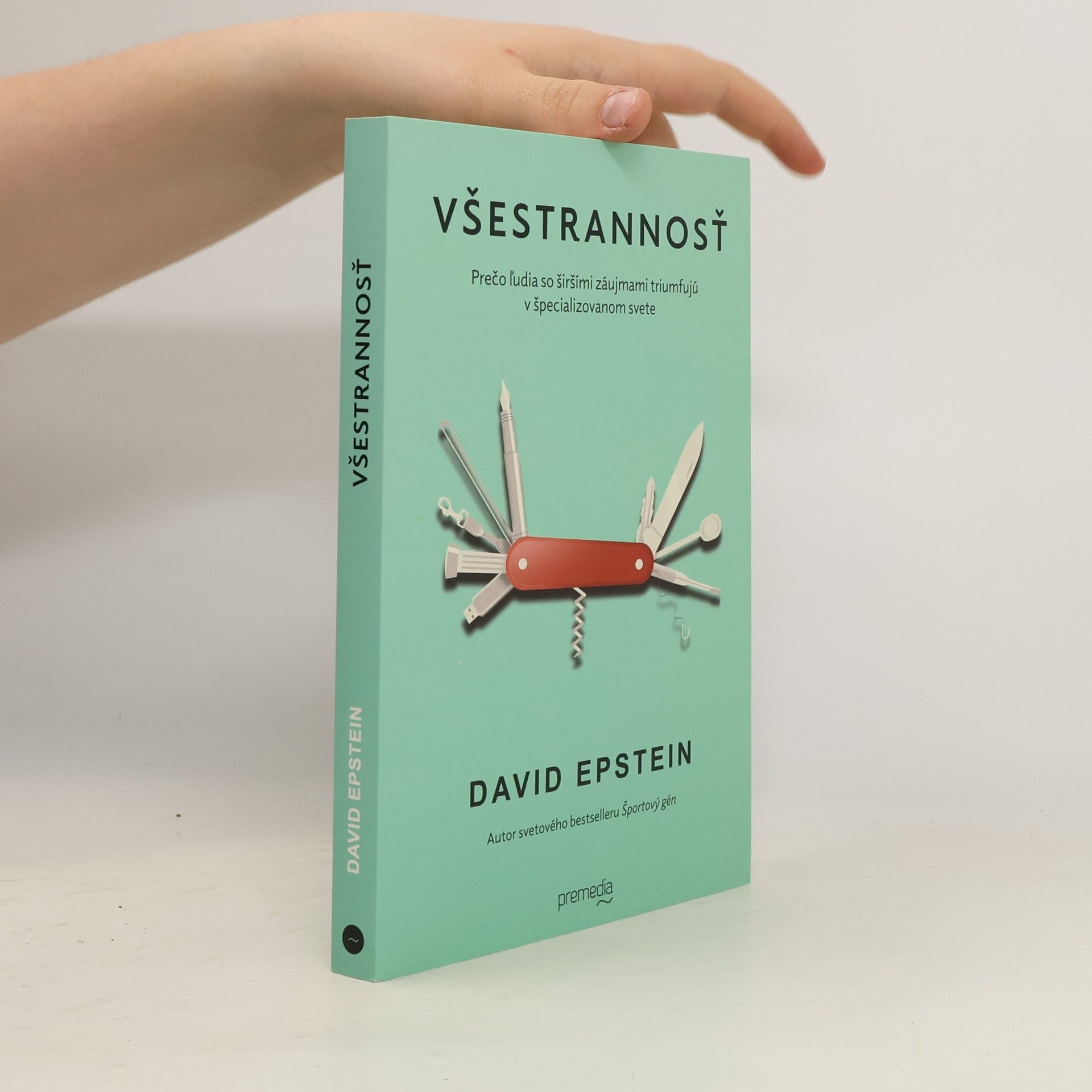 David Epstein Všestrannosť: Prečo ľudia so širšími záujmami triumfujú v špecializovanom svete