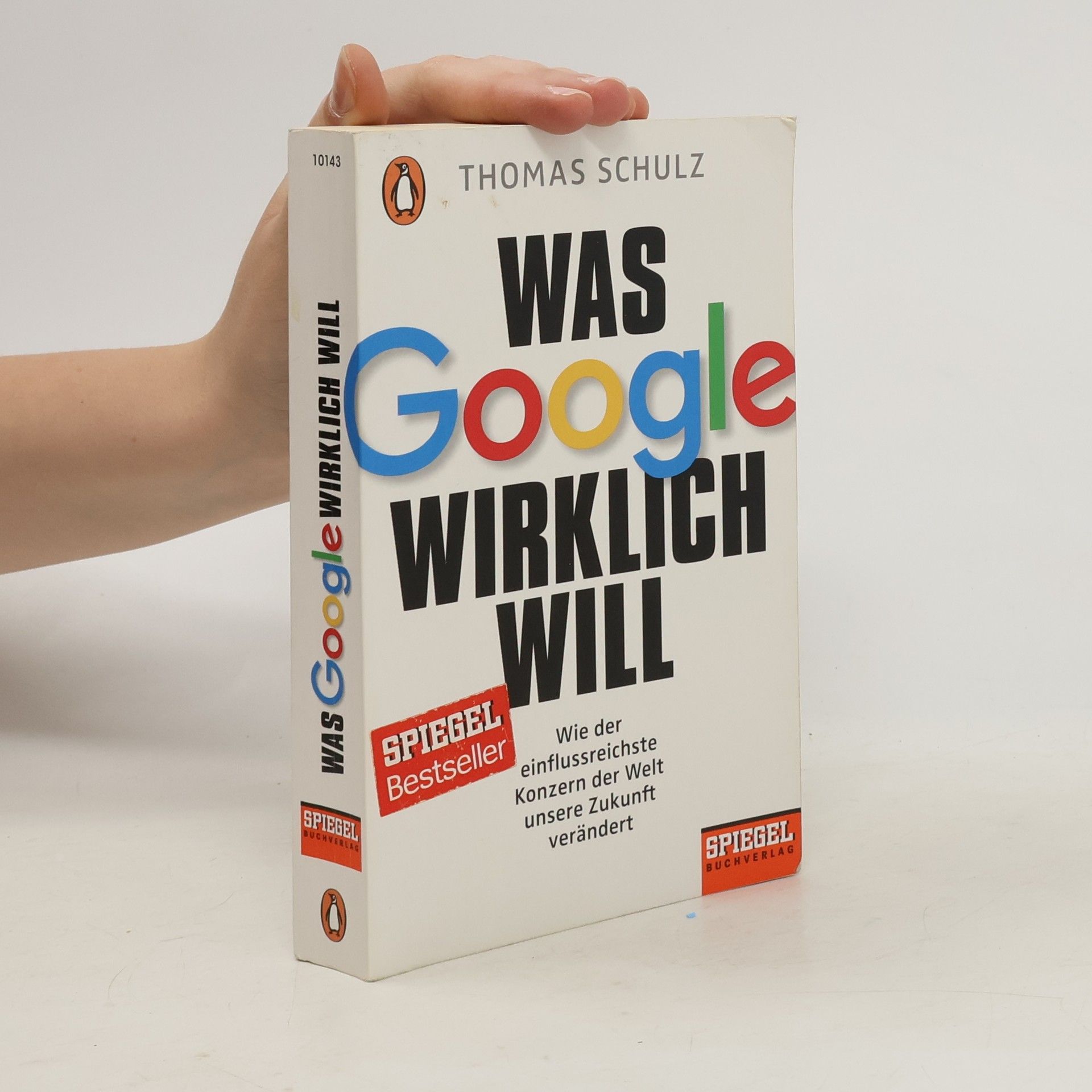 Thomas Schulz Was Google wirklich will