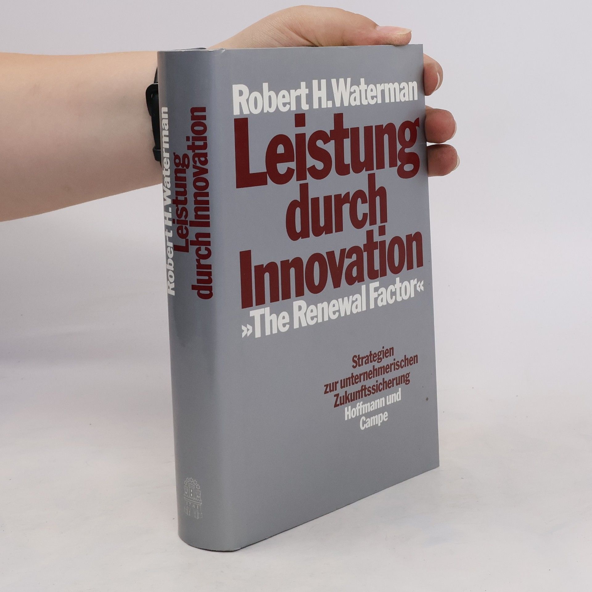 Robert H. Waterman Leistung durch Innovation