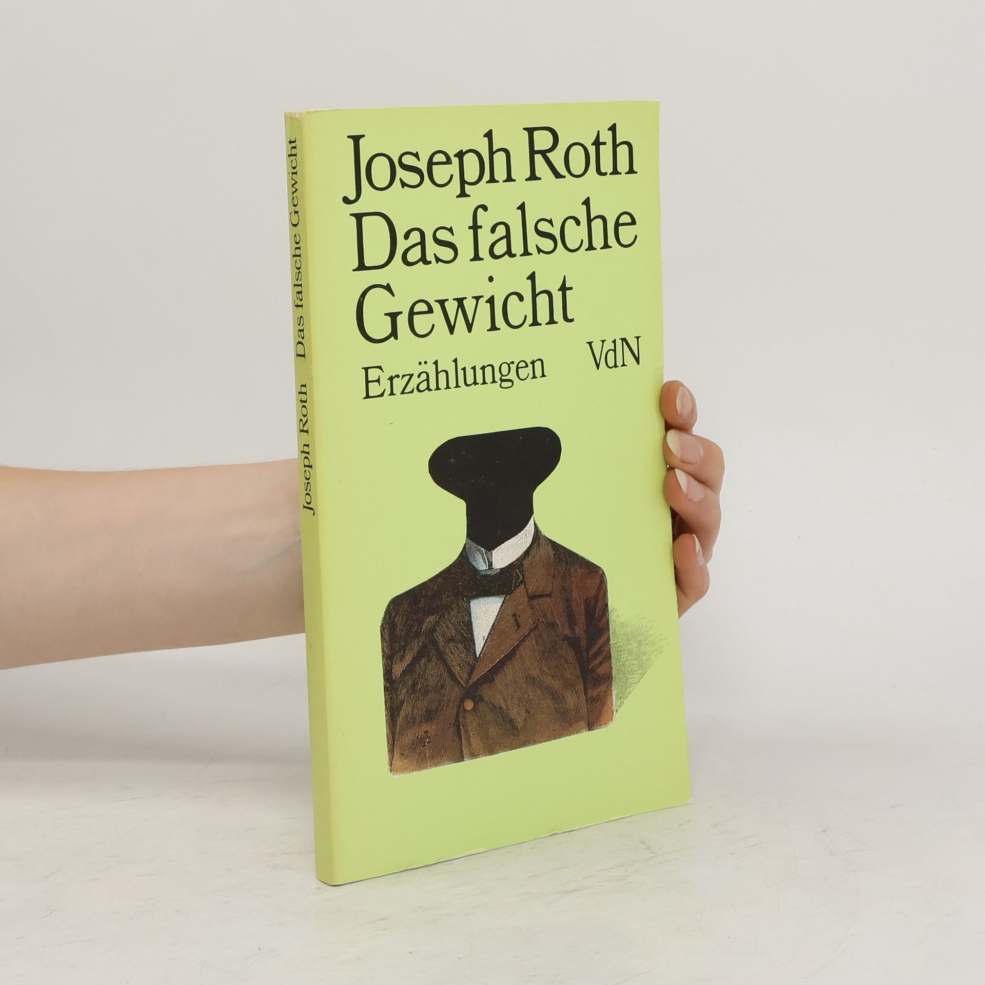 Joseph Roth Das falsche Gewicht