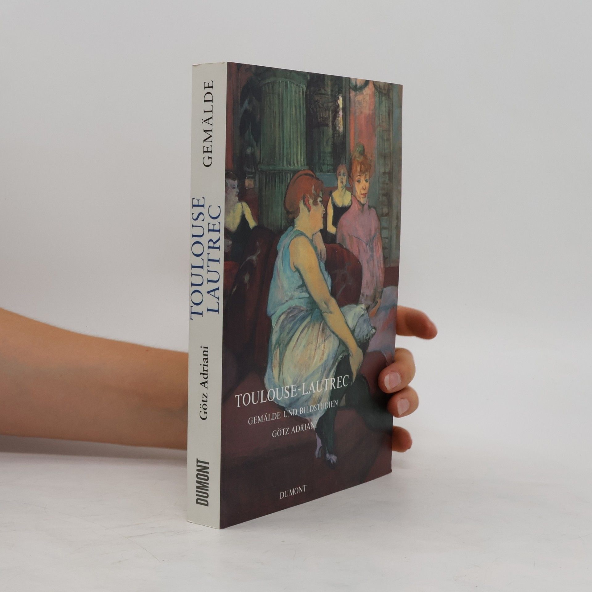 Götz Adriani Toulouse-Lautrec, Gemälde und Bildstudien