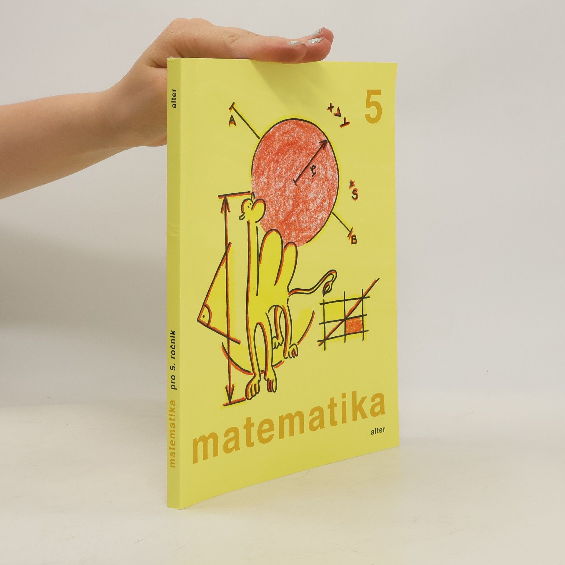 Jaroslava Justová Matematika pro 5. ročník základních škol: Učebnice pro vzdělávací obor Matematika a její aplikace