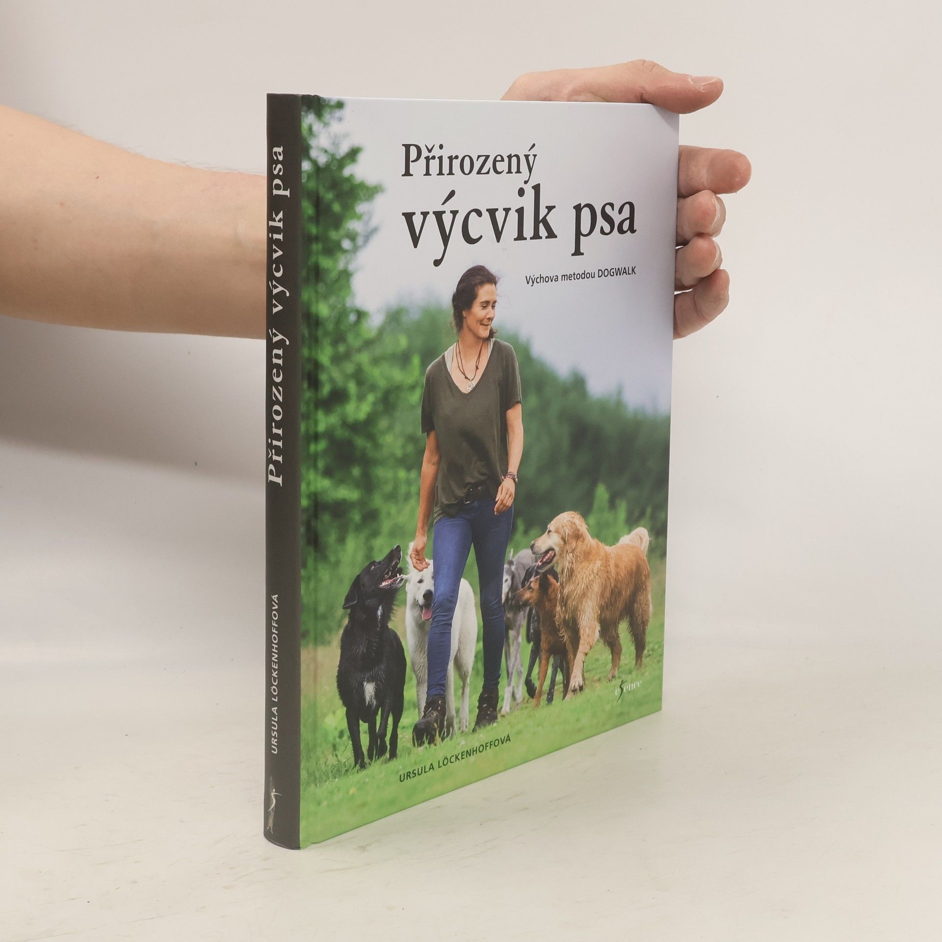 Ursula Löckenhoff Přirozený výcvik psa - Výchova metodou dogwalk