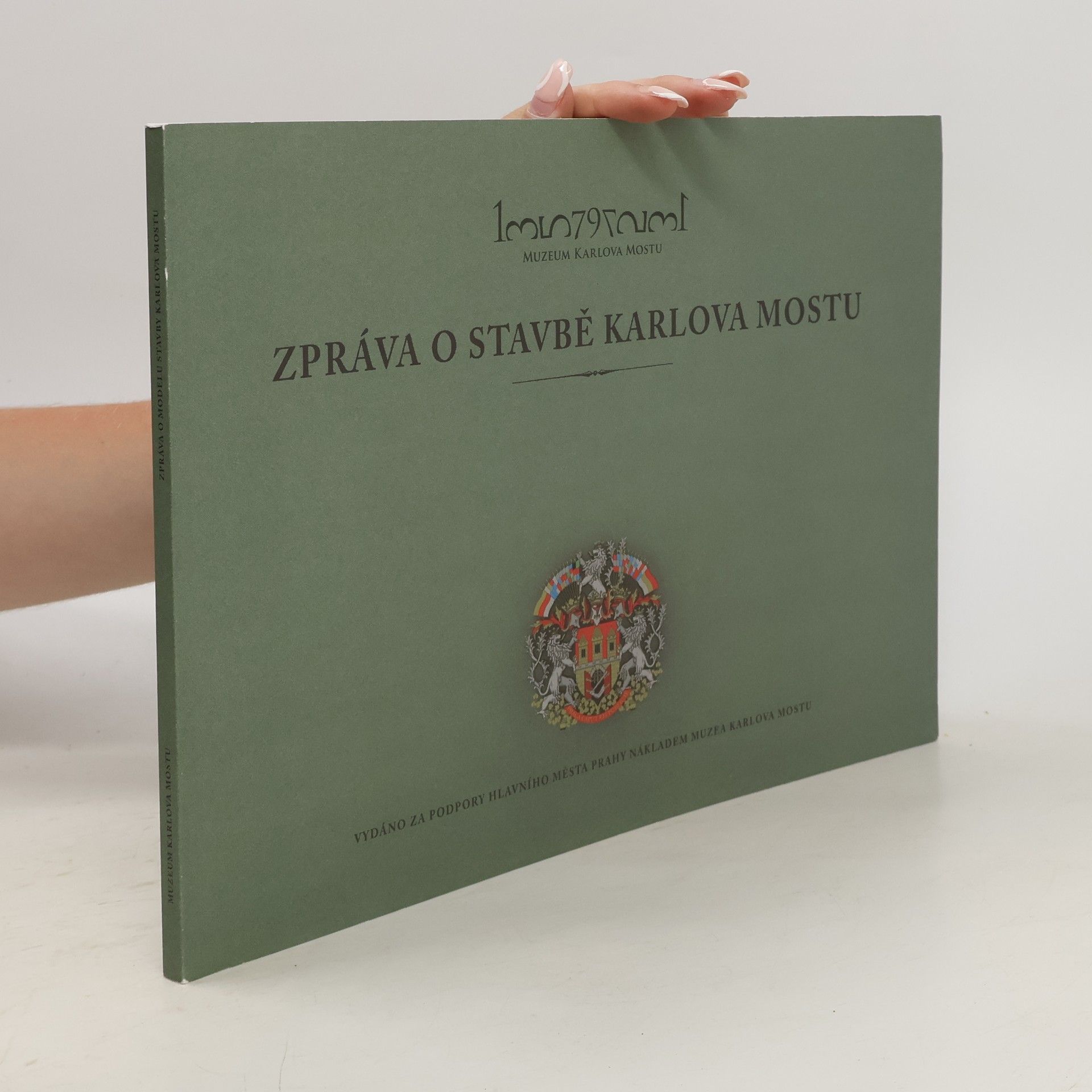 Michal Cihlář Zpráva o stavbě Karlova mostu
