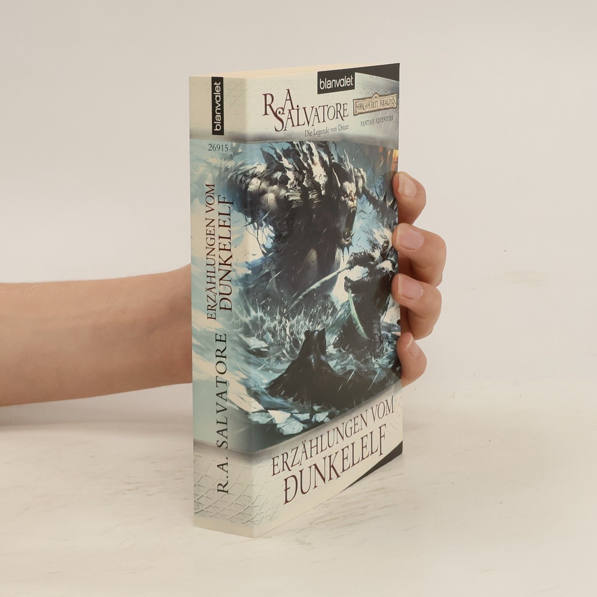 Robert Anthony Salvatore Erzählungen vom Dunkelelf - Die Legende von Drizzt