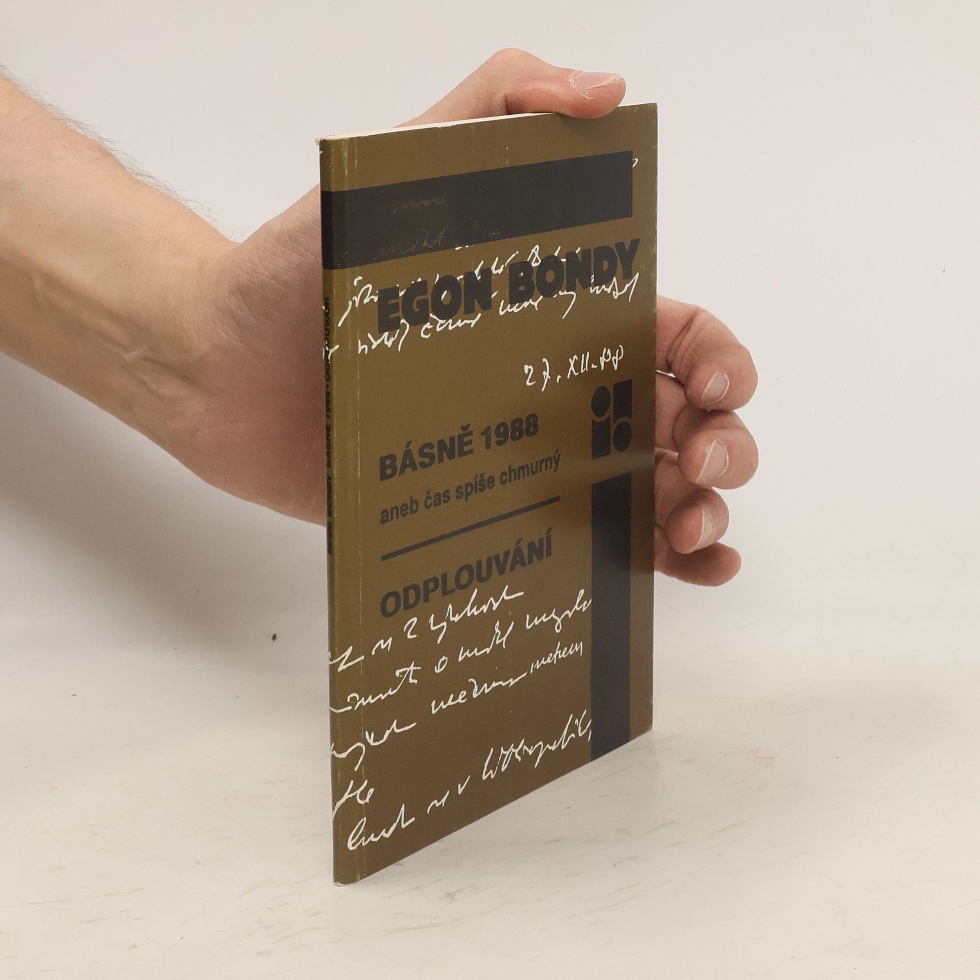 Egon Bondy Básně 1988 aneb čas spíše chmurný. Odplouvání