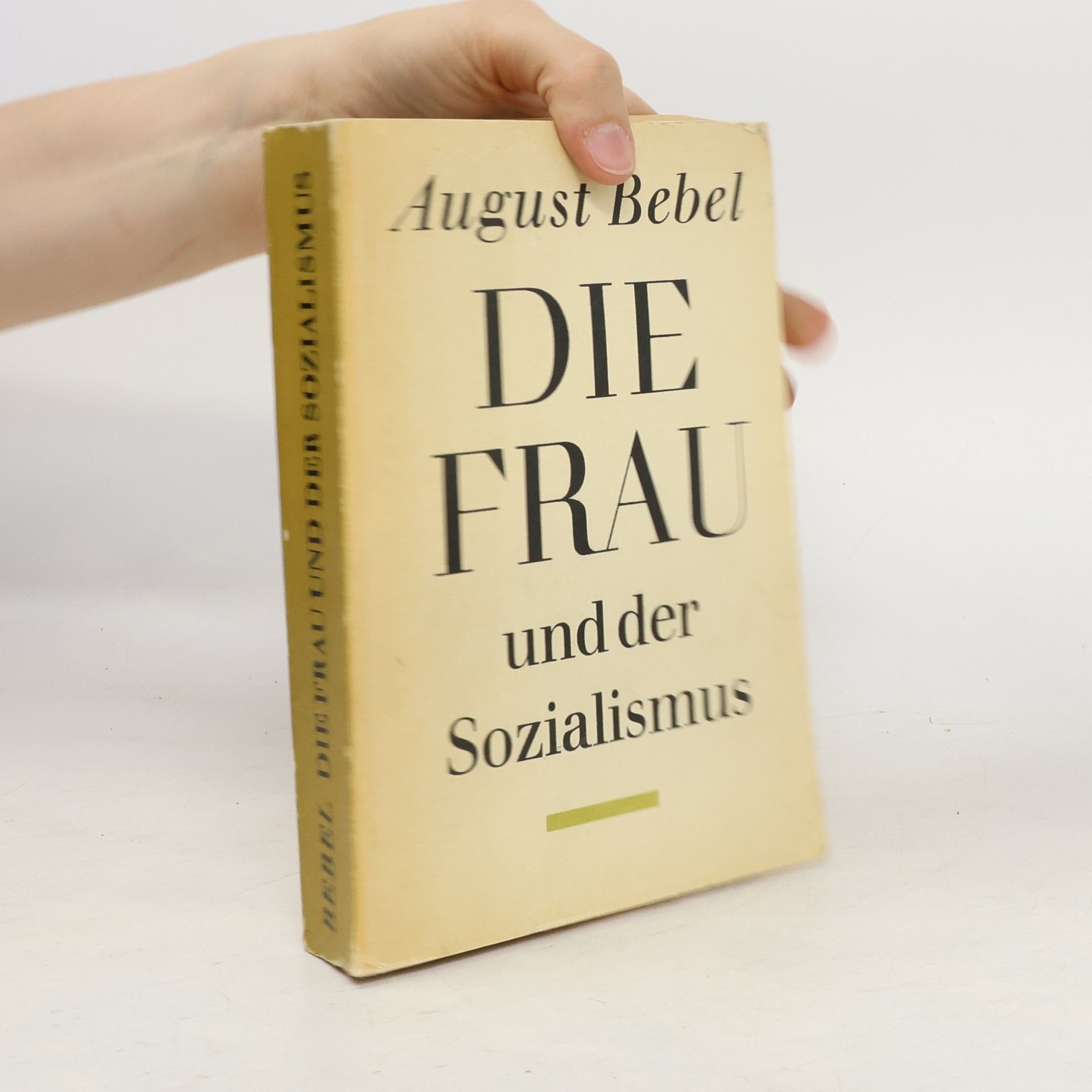 August Bebel Die Frau und der Sozialismus