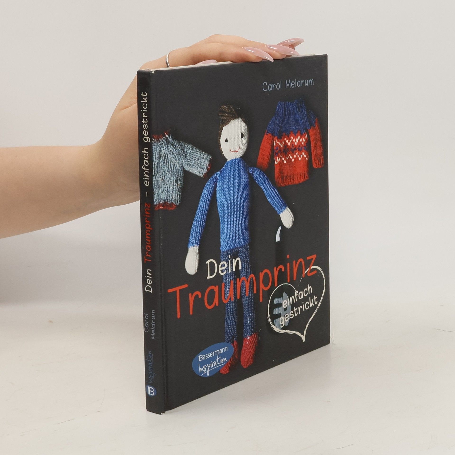 Carol Meldrum Dein Traumprinz - einfach gestrickt