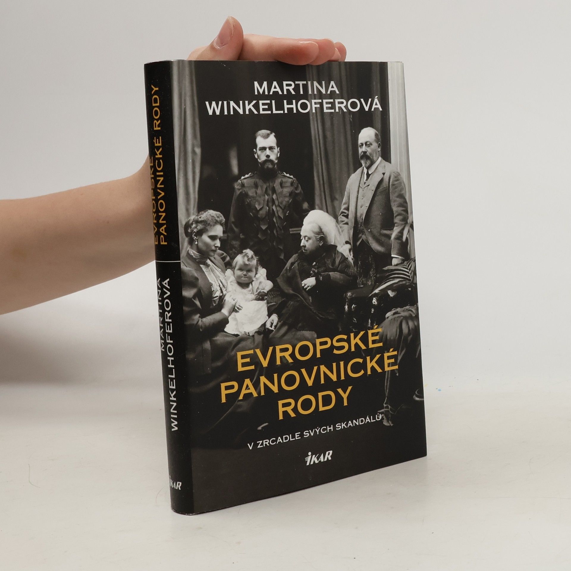 Martina Winkelhofer Evropské panovnické rody: V zrcadle svých skandálů