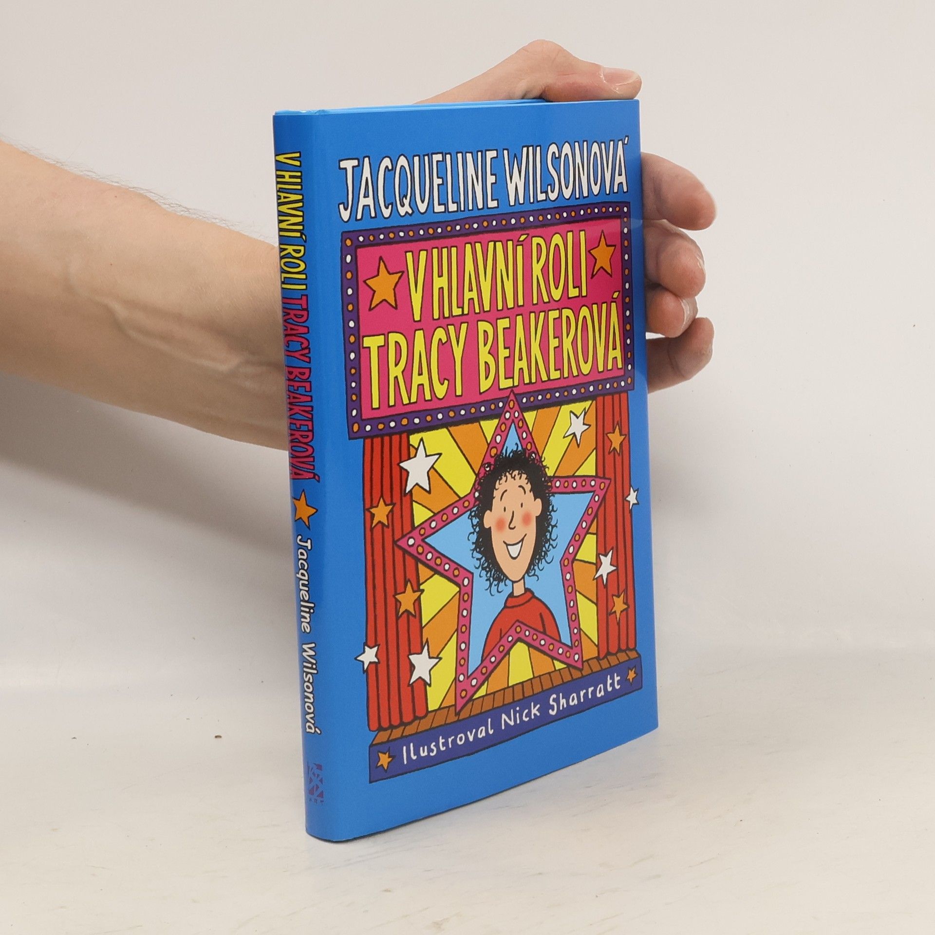 Jacqueline Wilson V hlavní roli Tracy Beakerová