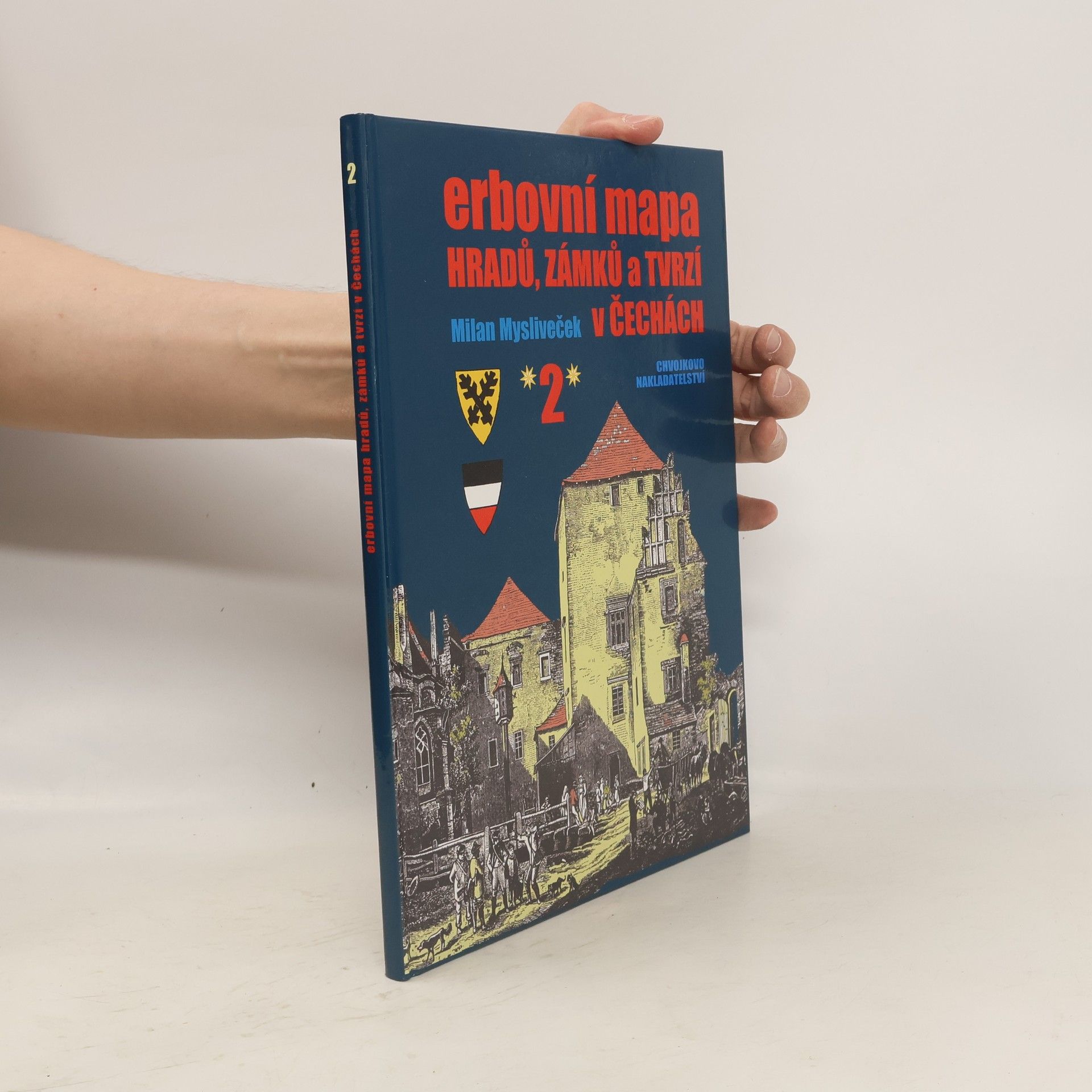 Milan Mysliveček Erbovní mapa hradů, zámků a tvrzí v Čechách 2