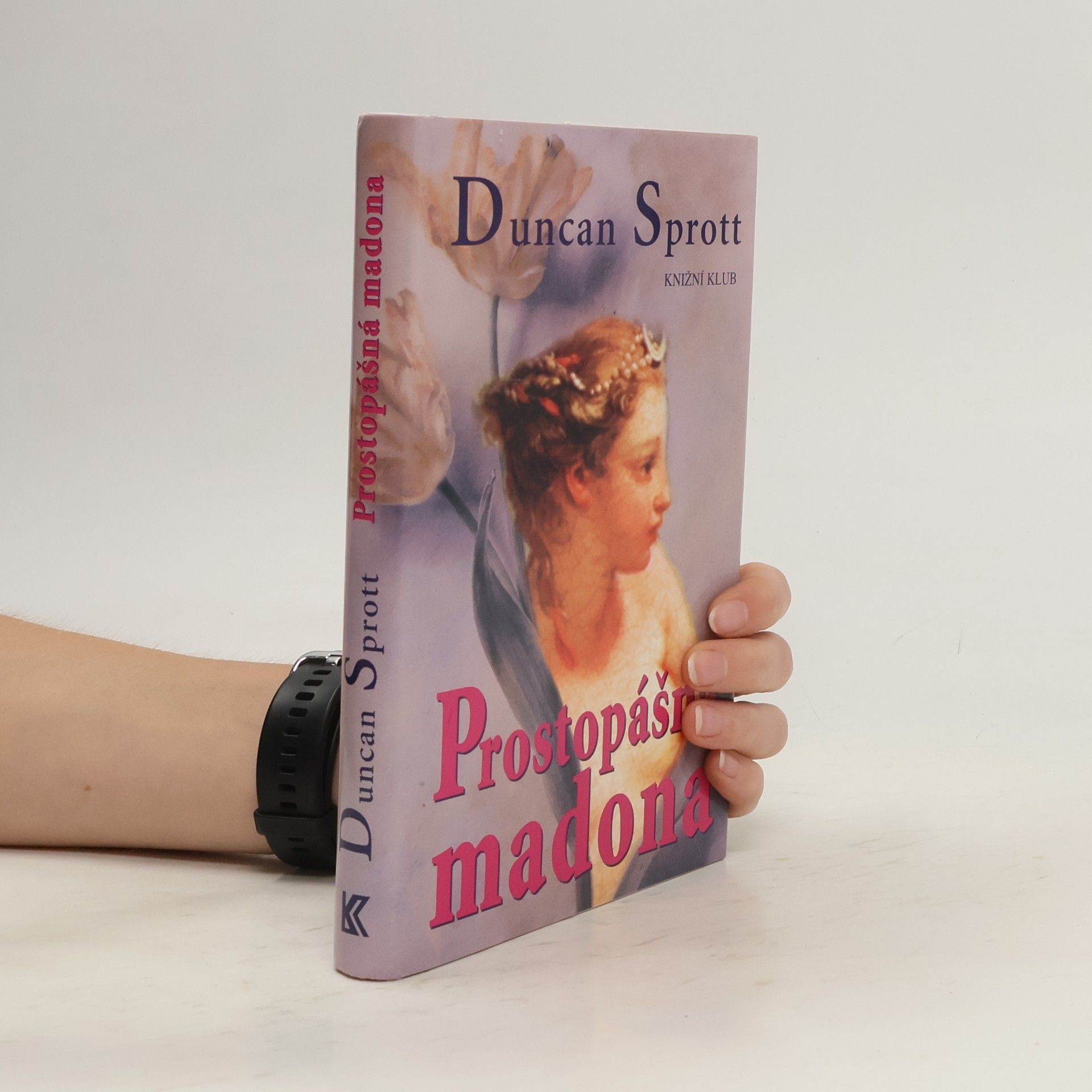 Duncan Sprott Prostopášná madona