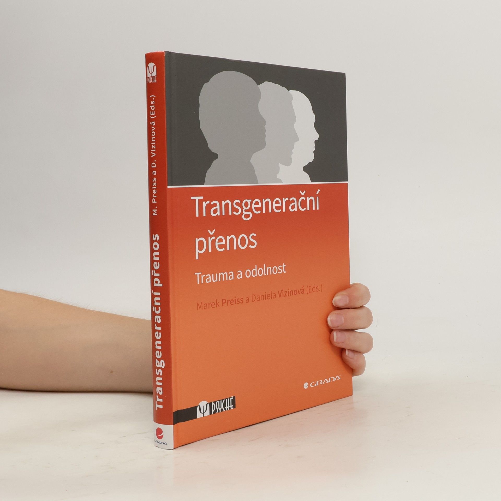 Marek Preiss Transgenerační přenos : trauma a odolnost