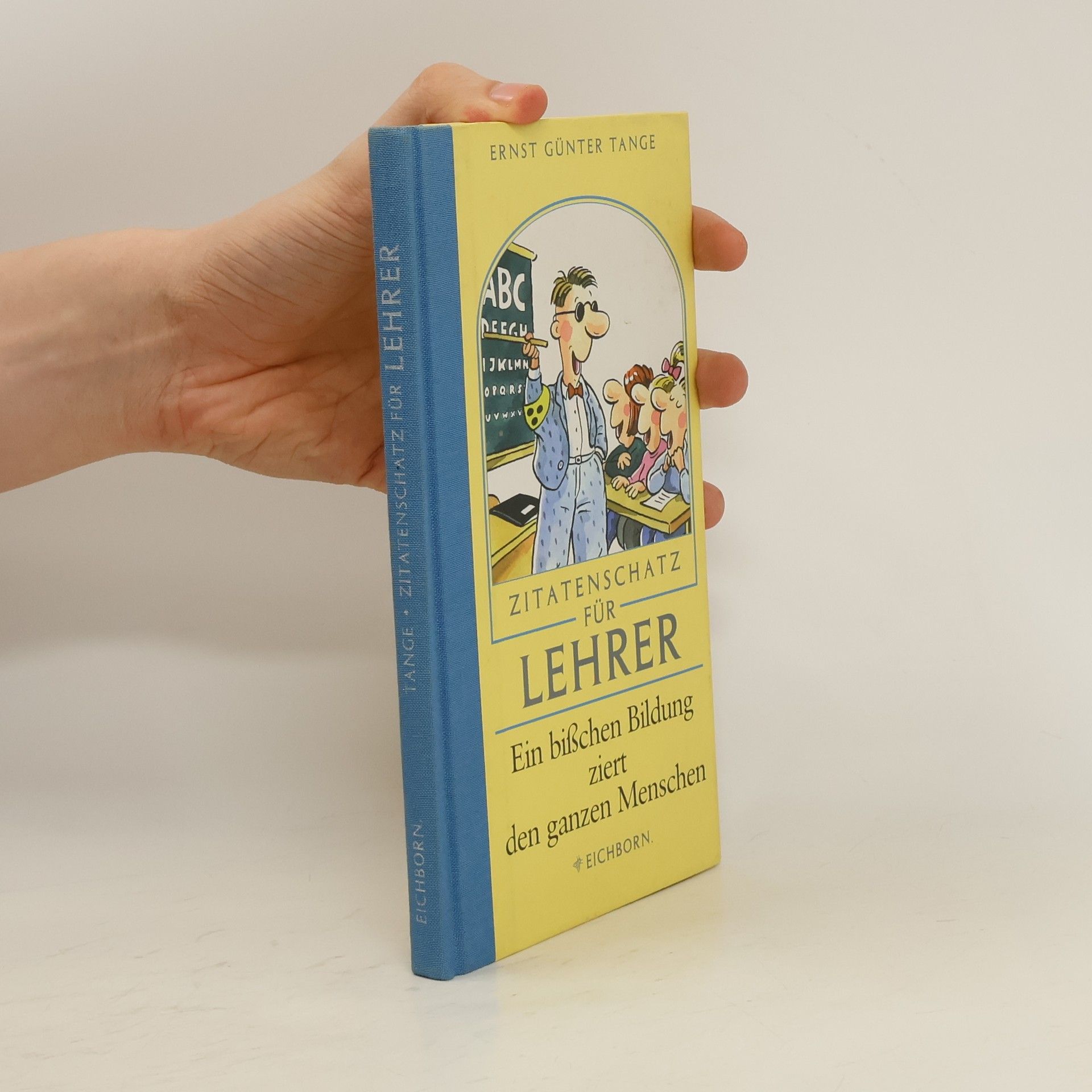 Ernst Günter Tange Zitatenschatz füh Lehrer