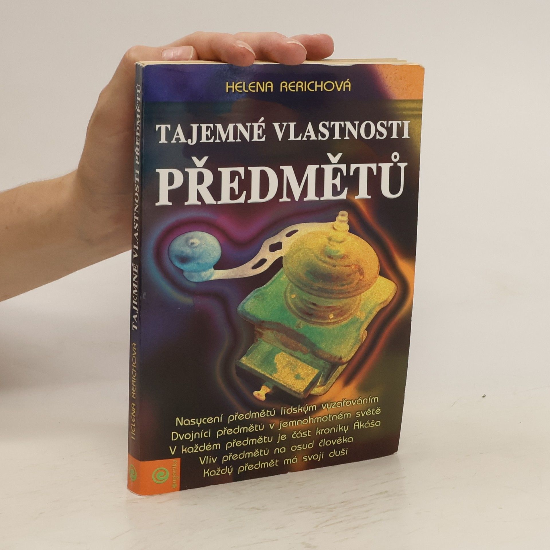 Helena Rerichová Tajemné vlastnosti předmětů. Učení živé etiky