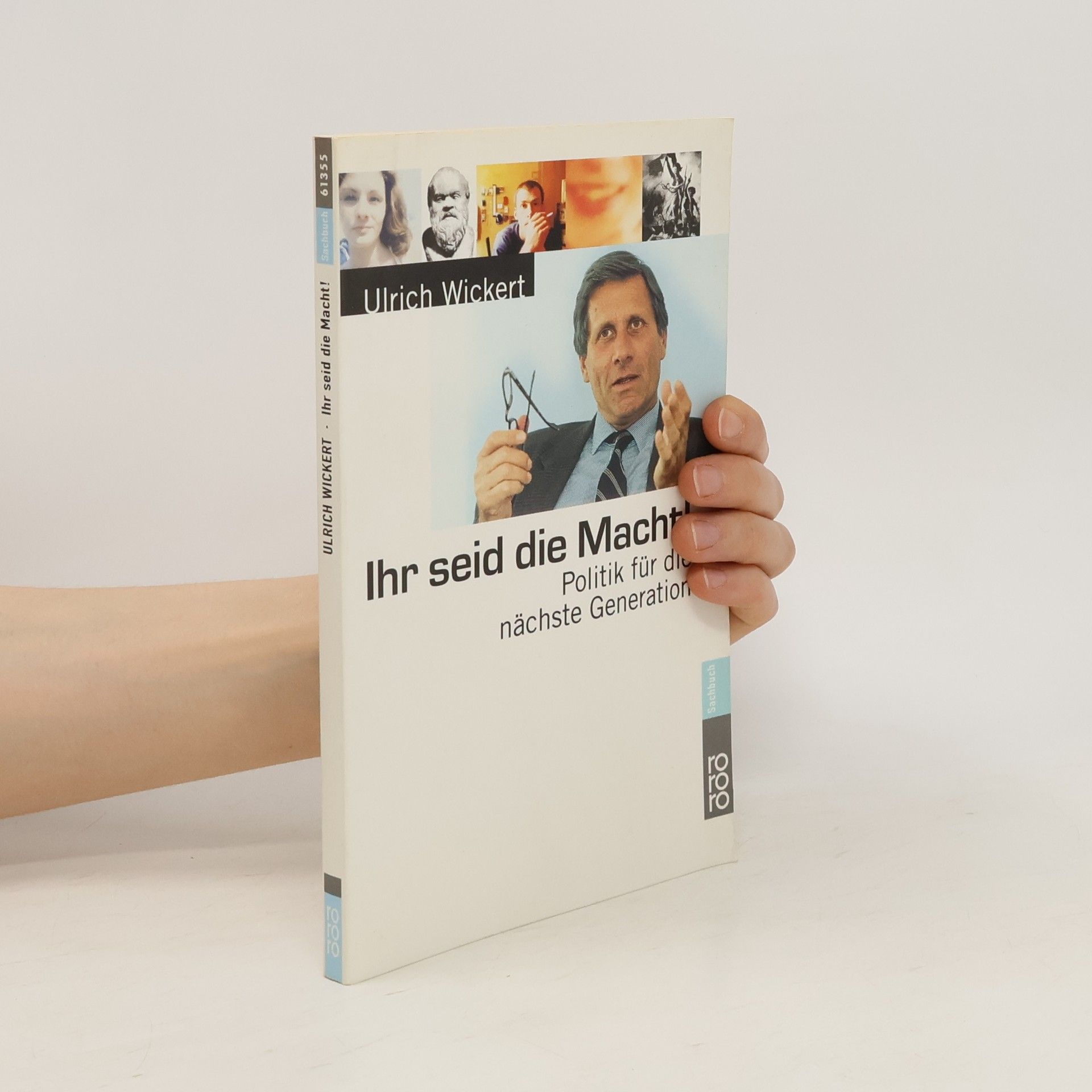 Ulrich Wickert Ihr seid die Macht!